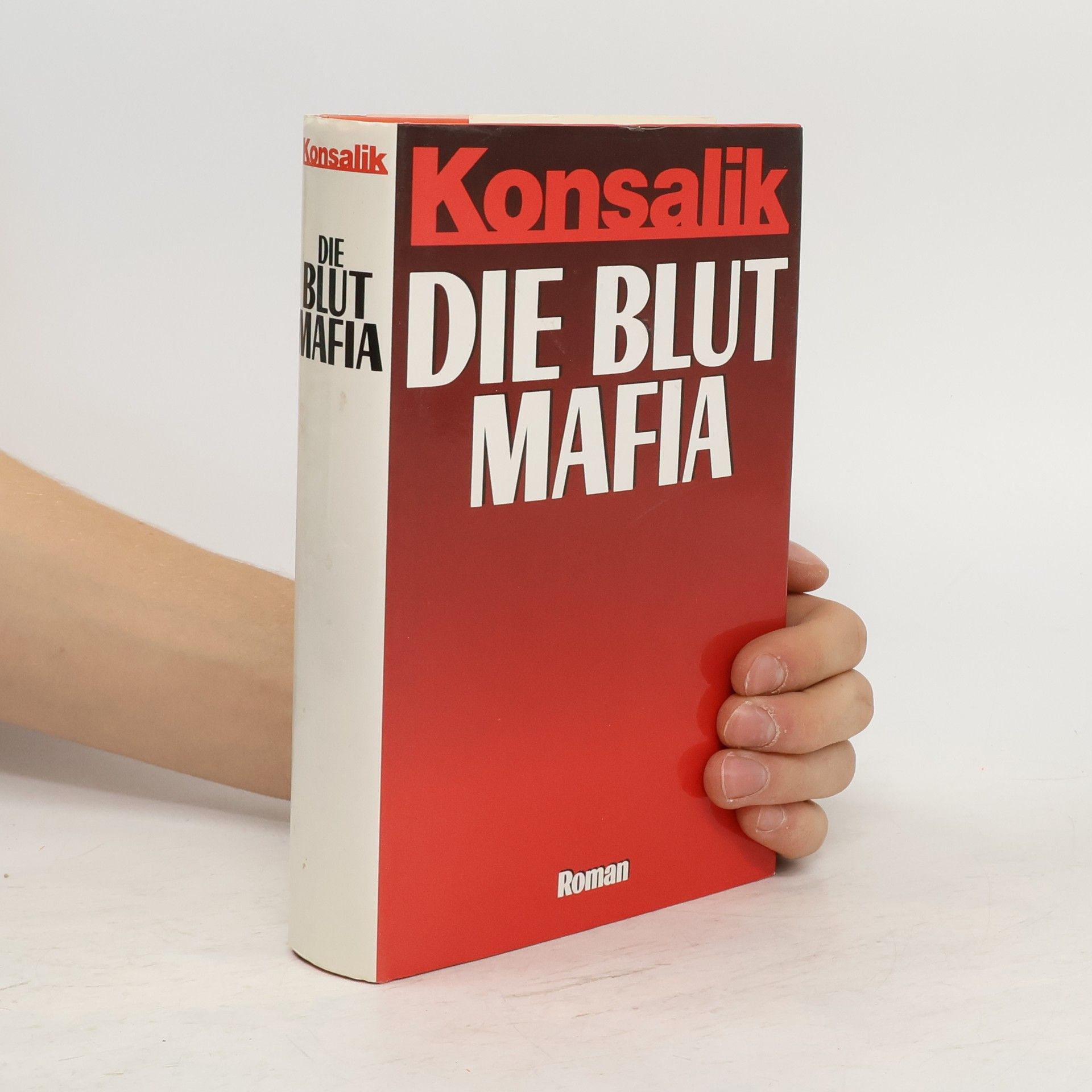 Heinz G. Konsalik Die Blut Mafia