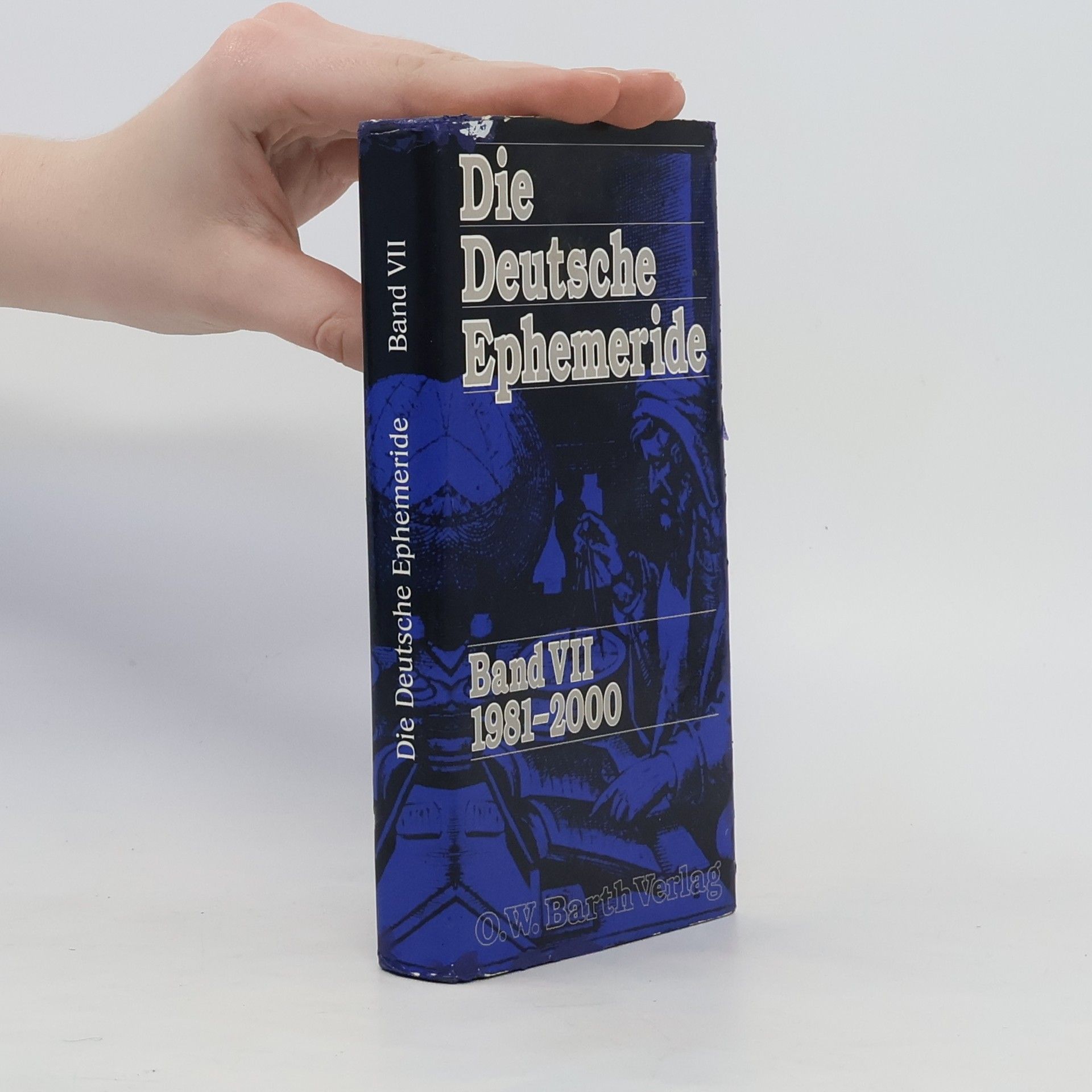 Otto Wilhelm Barth Die deutsche Ephemeride. Band VII. 1981-2000