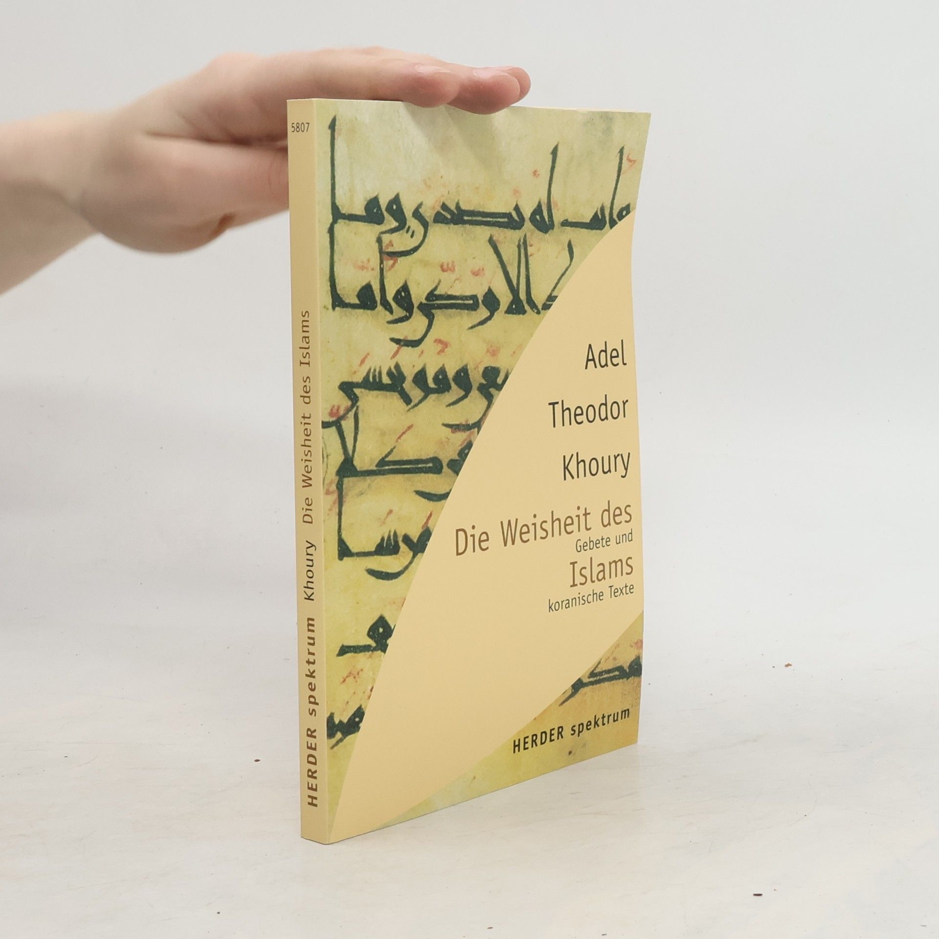 Adel Theodor Khoury Die Weisheit des Islams