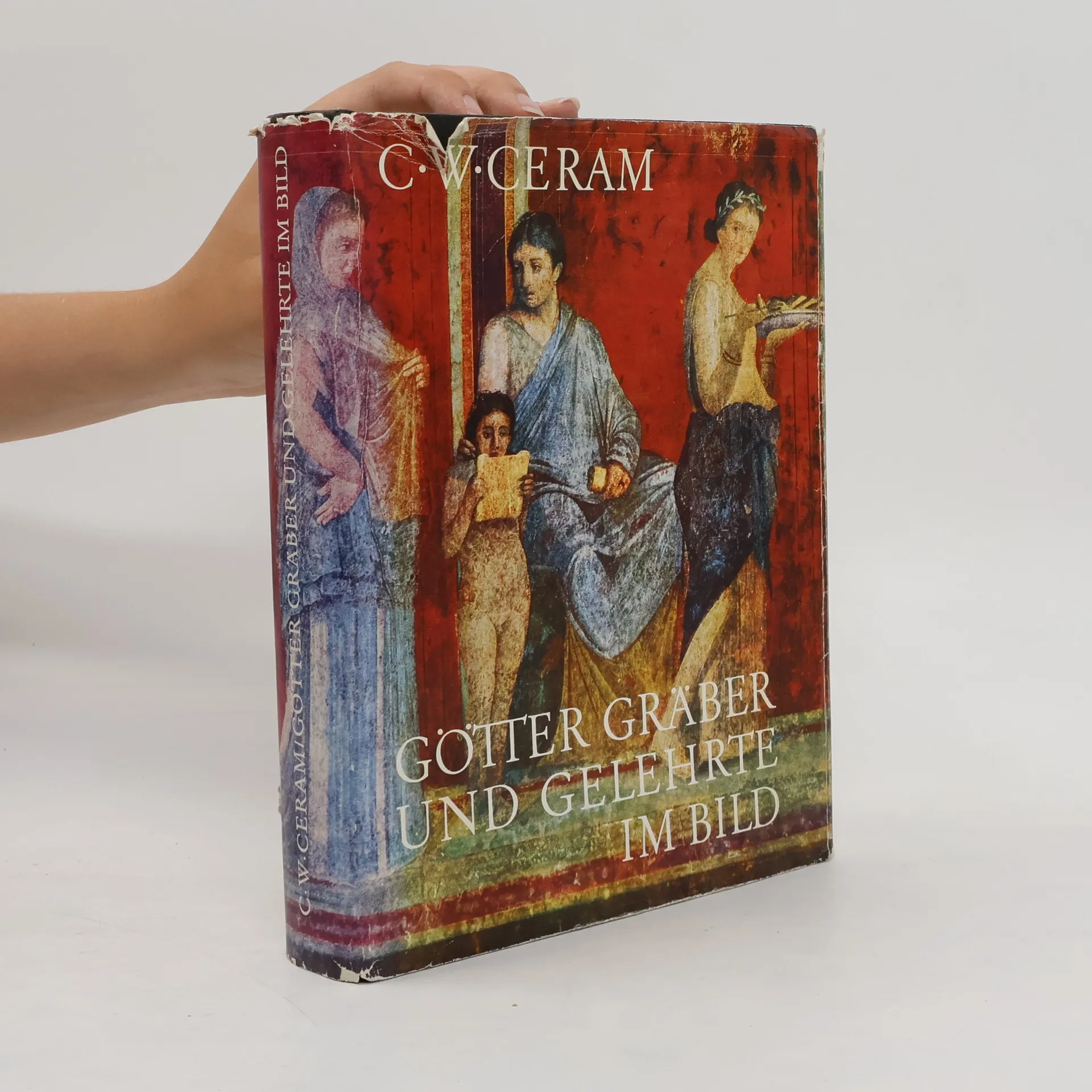 Götter Gräber und Gelehrte im Bild | Buch | Hardcover | C. W. Ceram