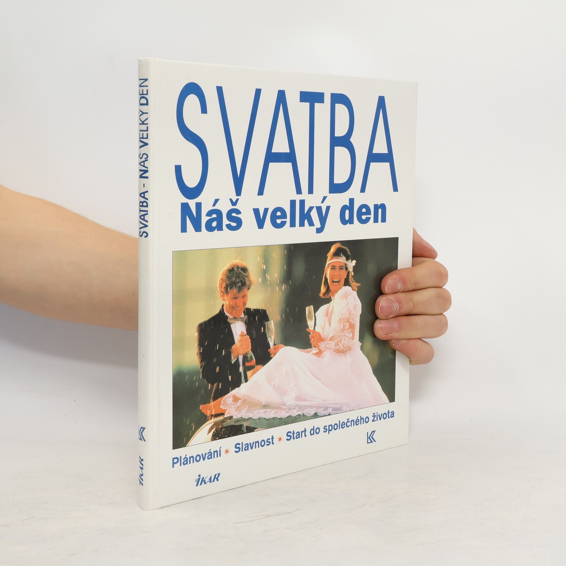 Markéta Regalová Svatba: Náš velký den: Plánování, slavnost, start do společného života