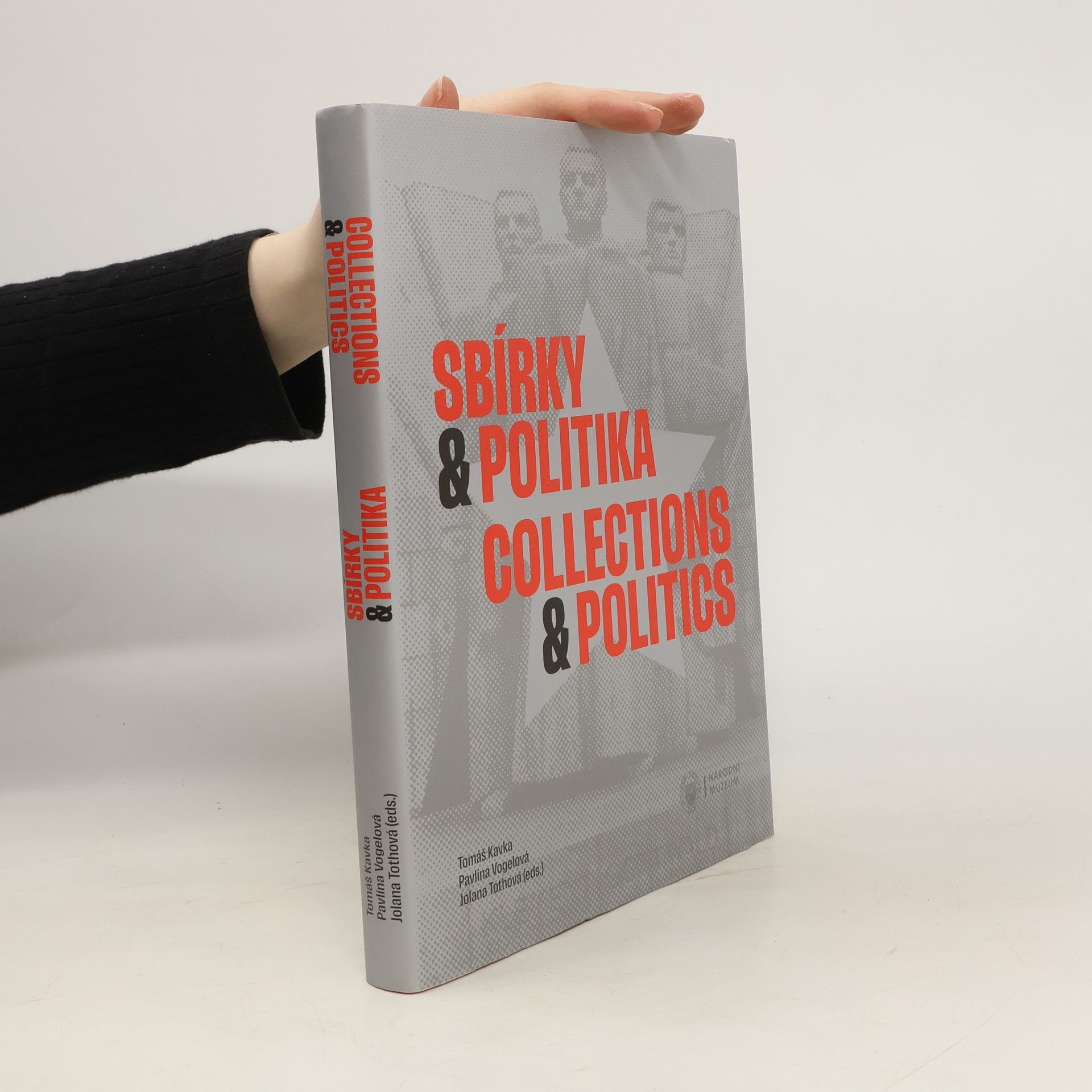 Tomáš Kavka Sbírky & politika = Collections & politics