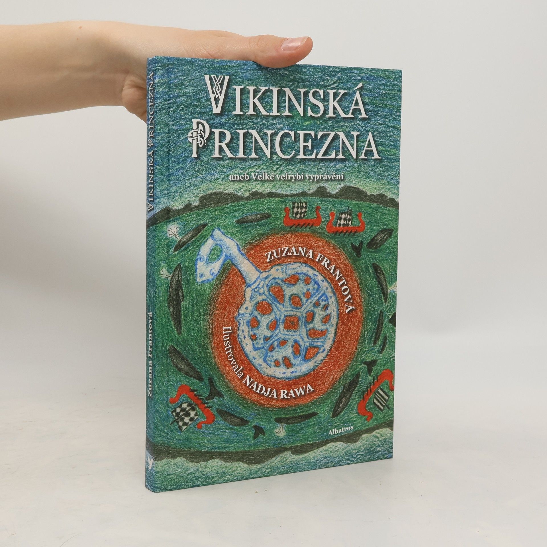 Naďa Rawová Vikinská princezna aneb Velké velrybí vyprávění