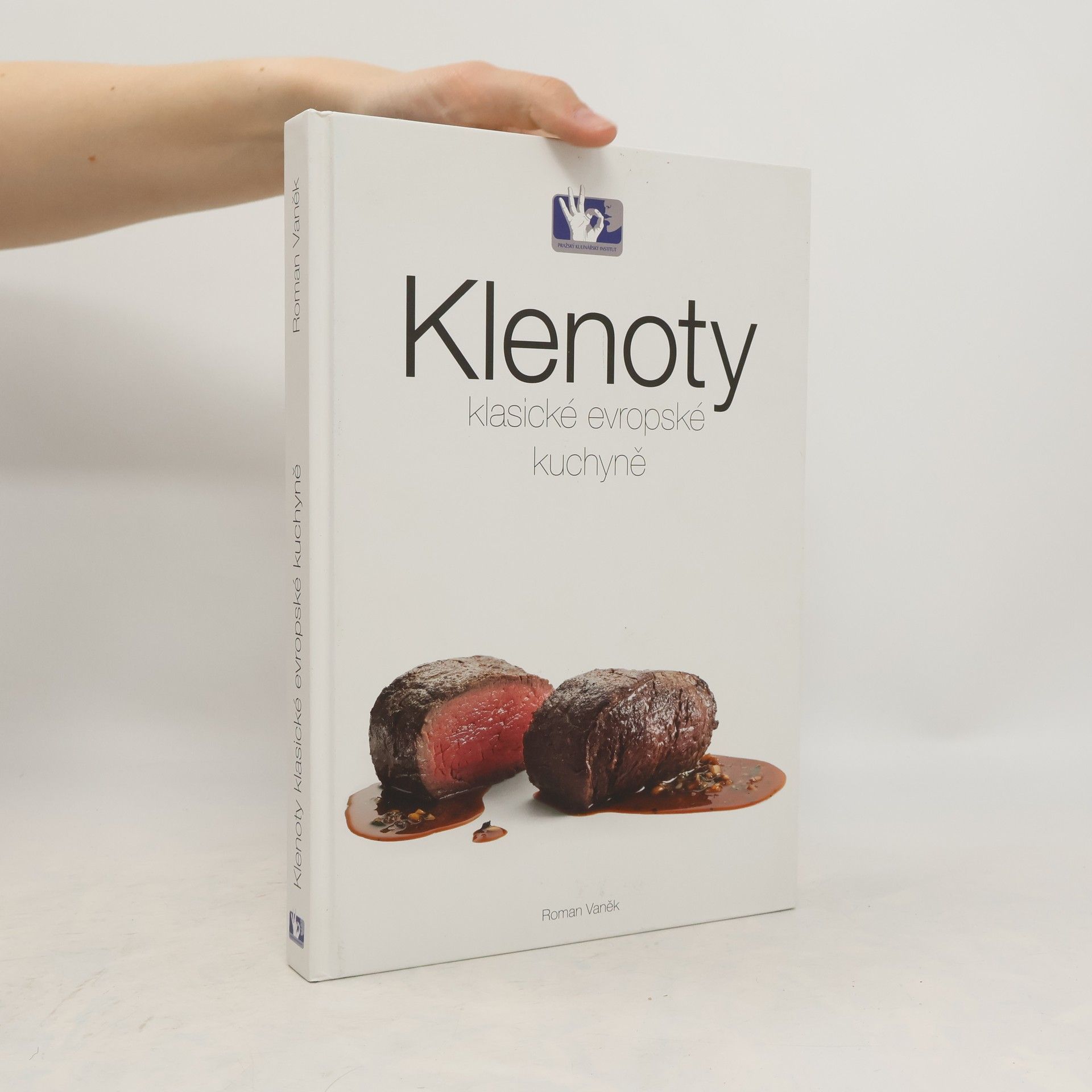 Roman Vaněk Klenoty klasické evropské kuchyně