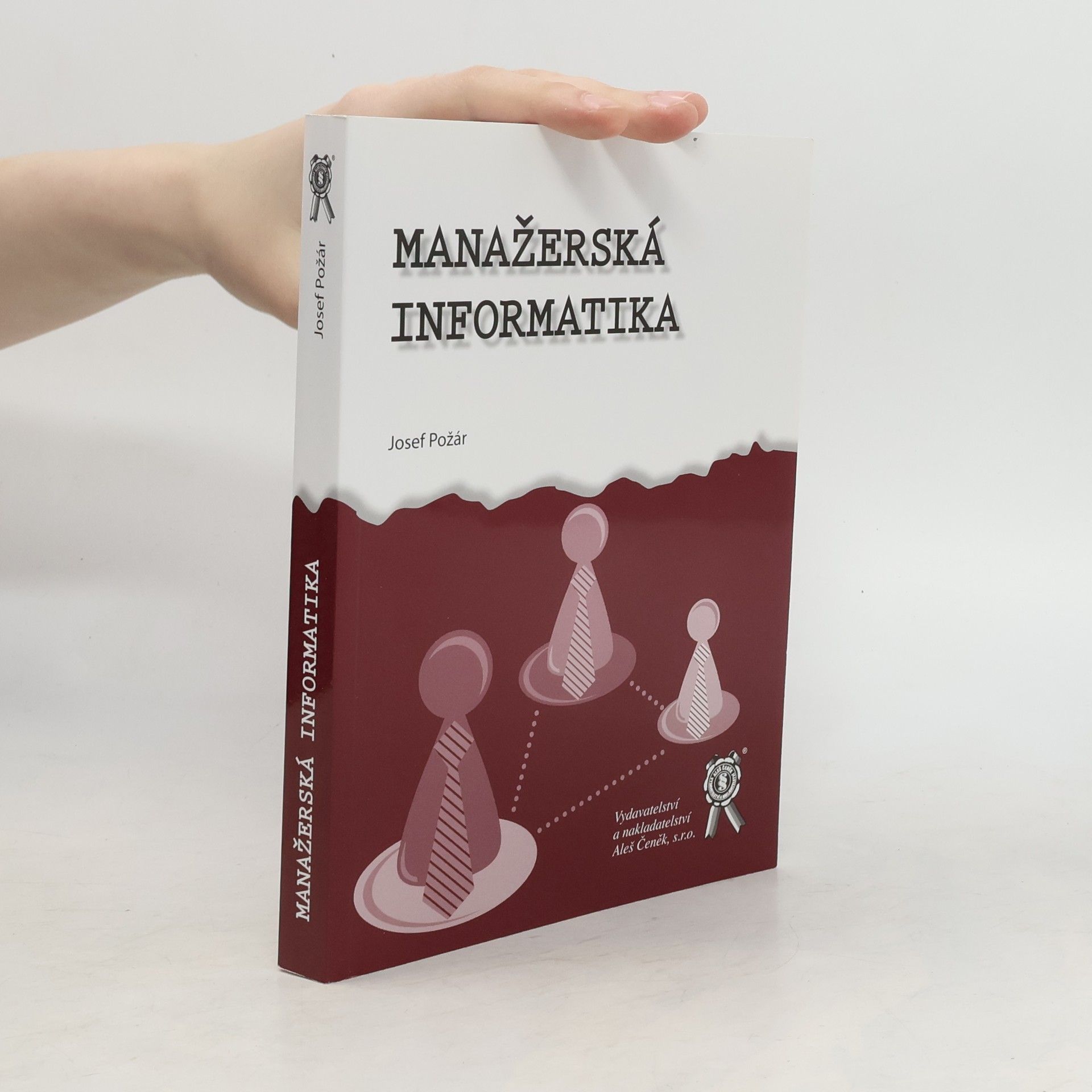 Josef Požár Manažerská informatika