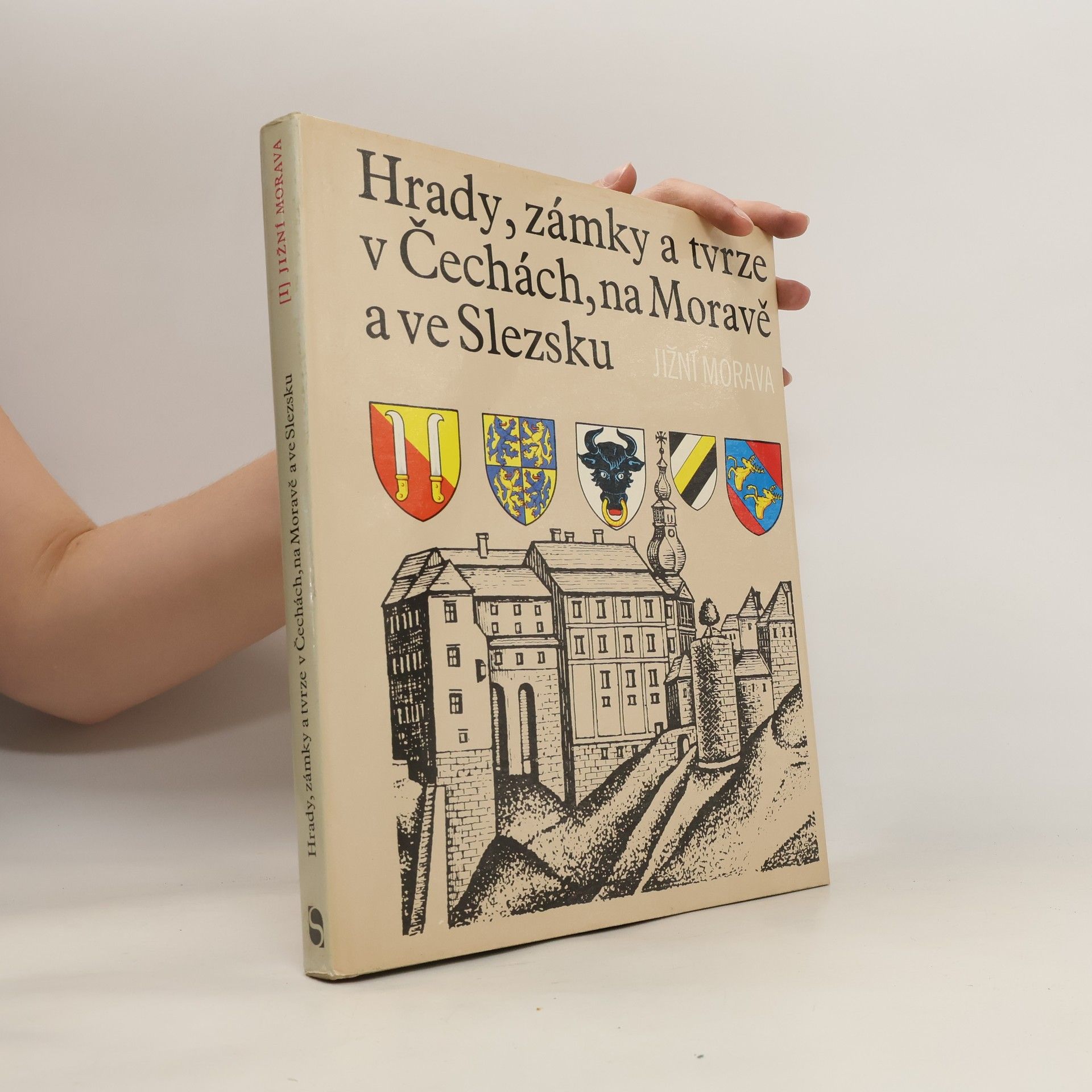 kolektiv Hrady, zámky a tvrze v Čechách, na Moravě a ve Slezsku I. Jižní Morava