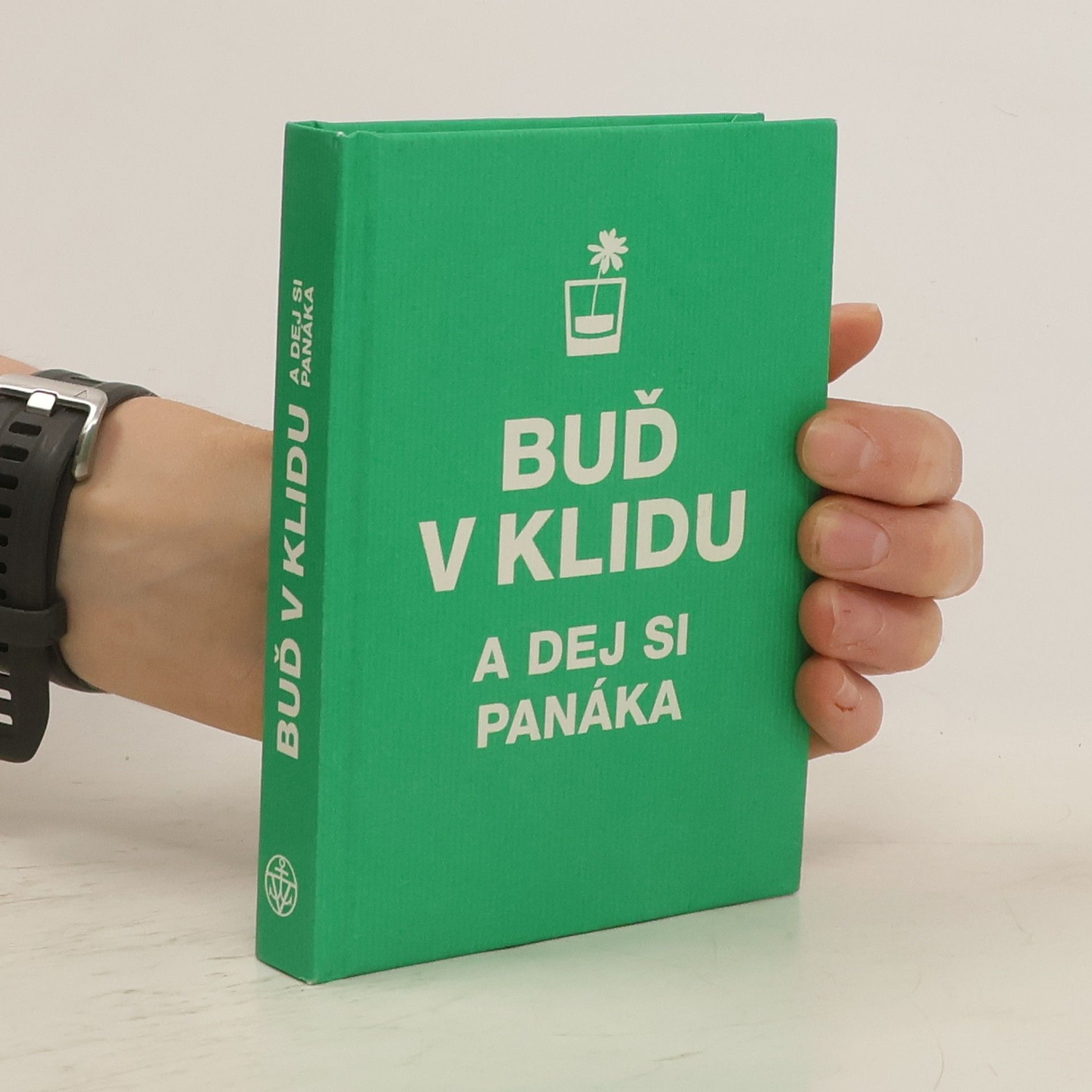 kolektiv Buď v klidu a dej si panáka