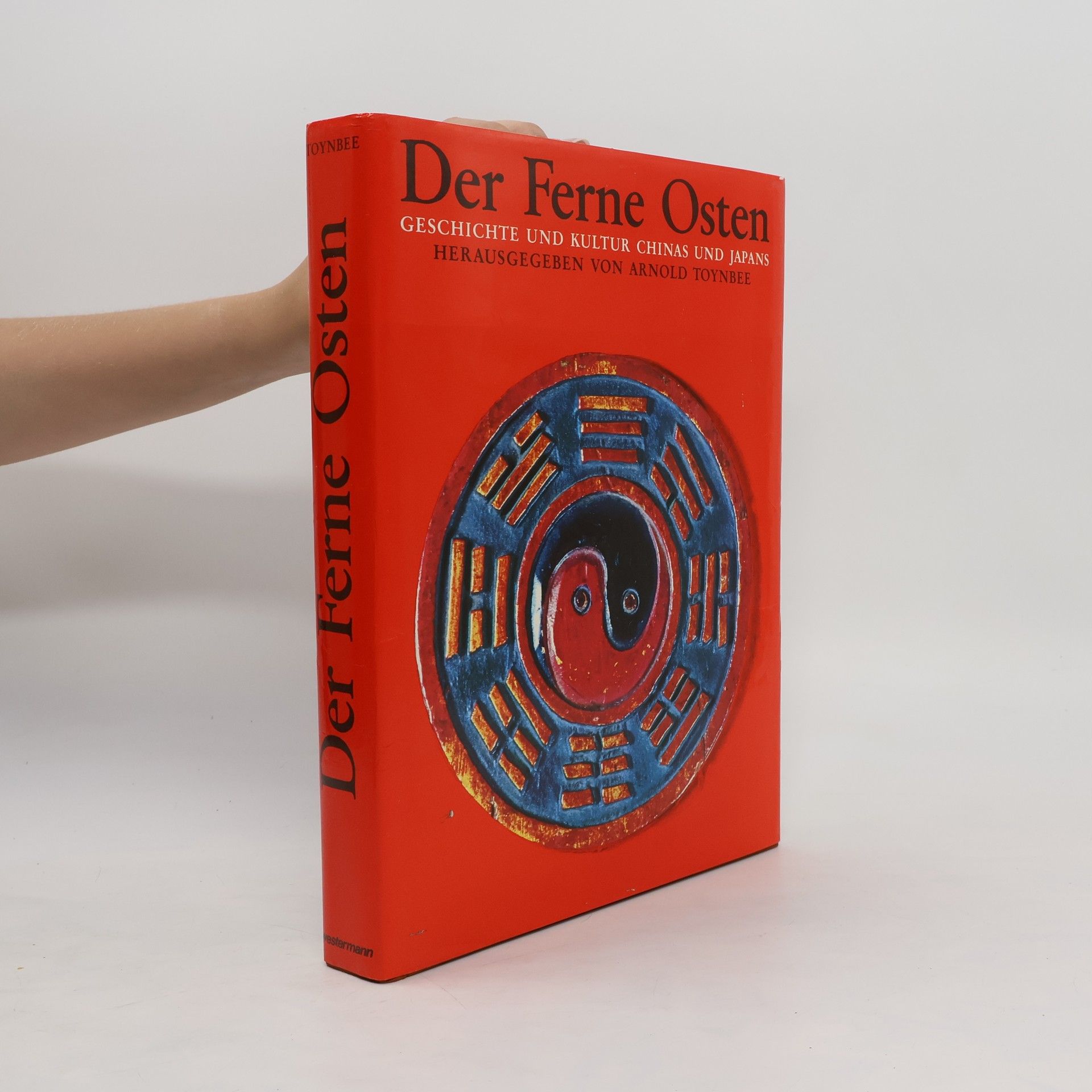 Arnold Joseph Toynbee Der Ferne Osten