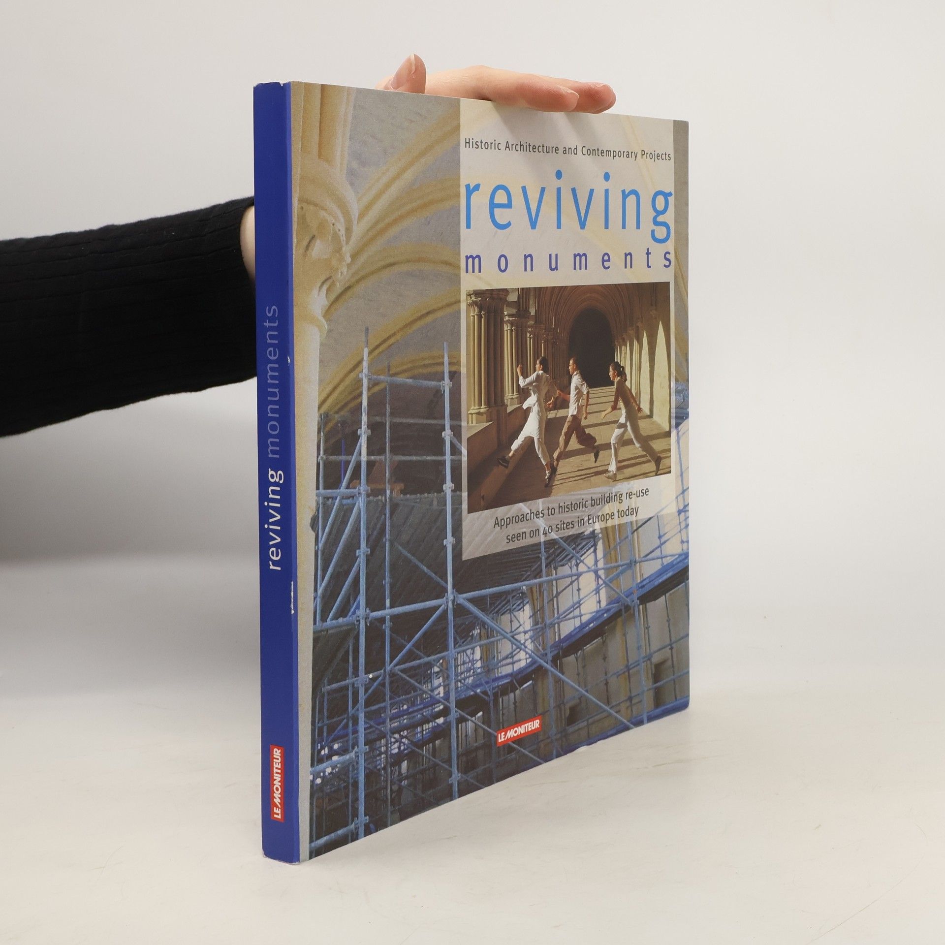 Jean-Noël Mathieu Reviving Monuments
