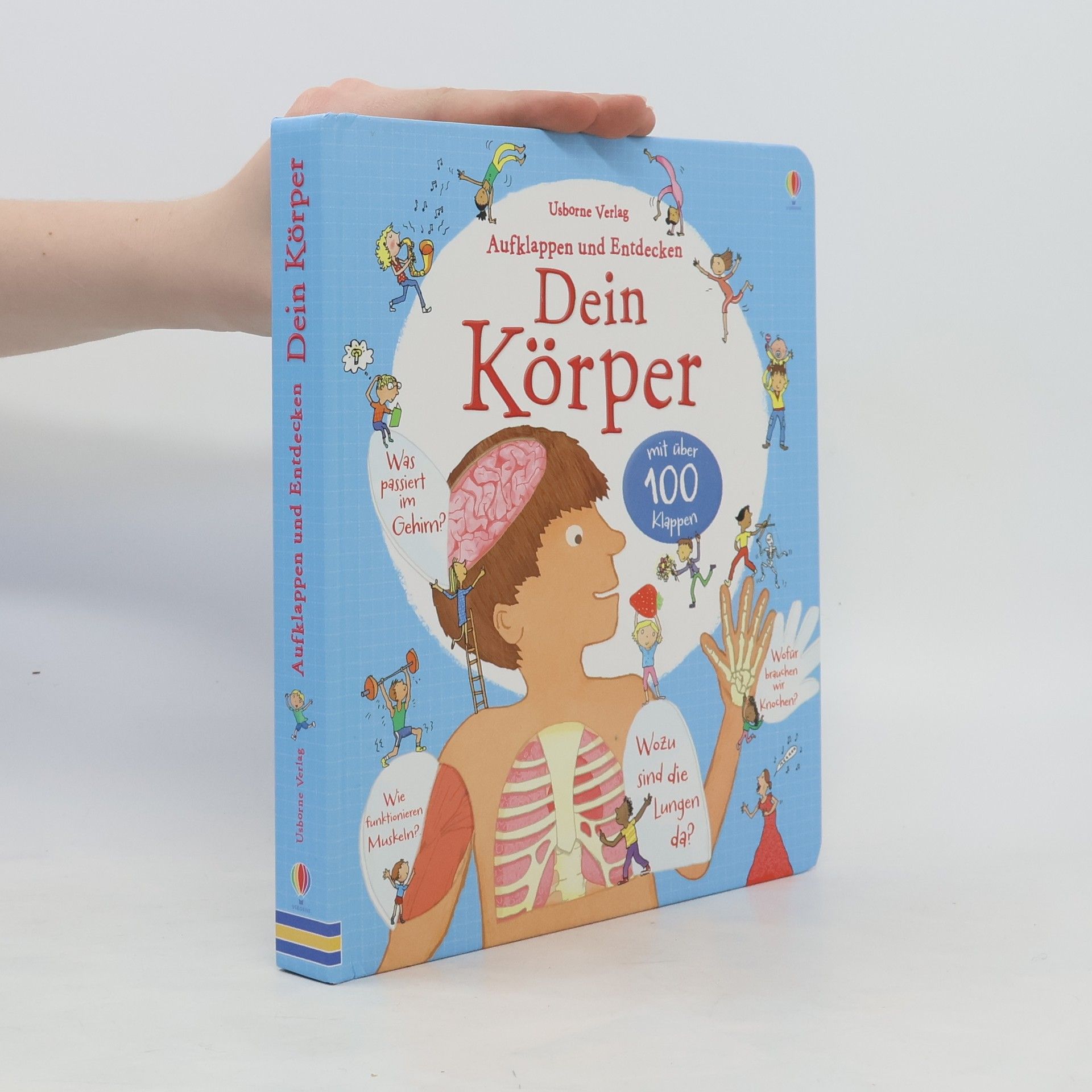Louie Stowell Aufklappen und Entdecken: Dein Körper