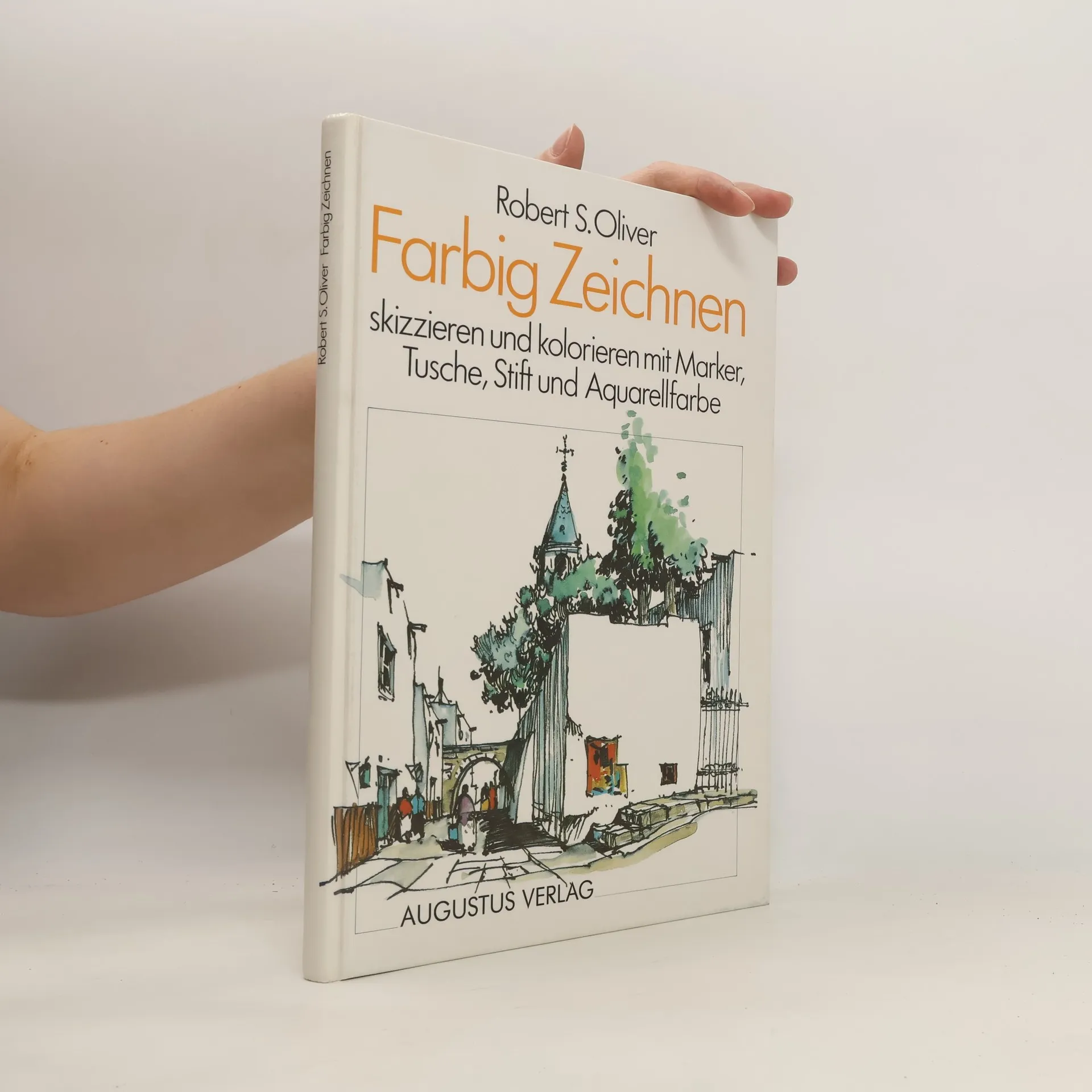Farbig zeichnen | Book | Robert S. Oliver | DE