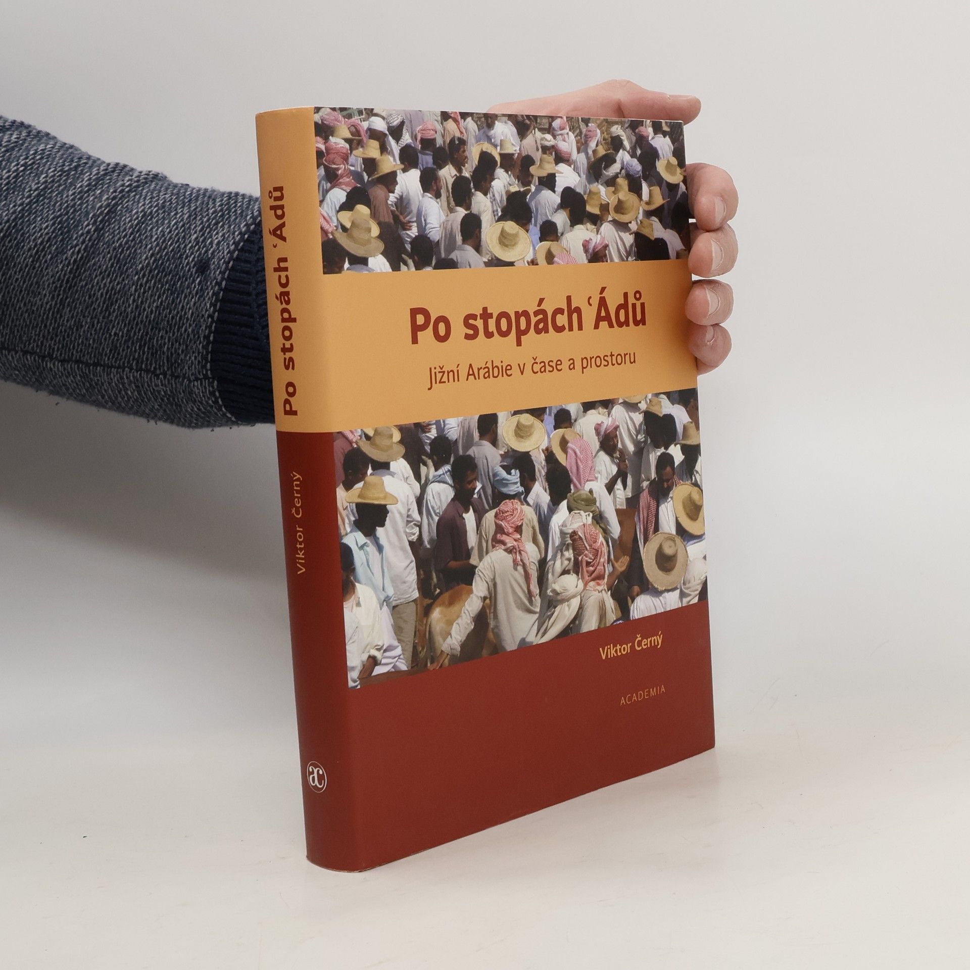 Viktor Černý Po stopách Ádů - Jižní Arábie v čase a prostoru