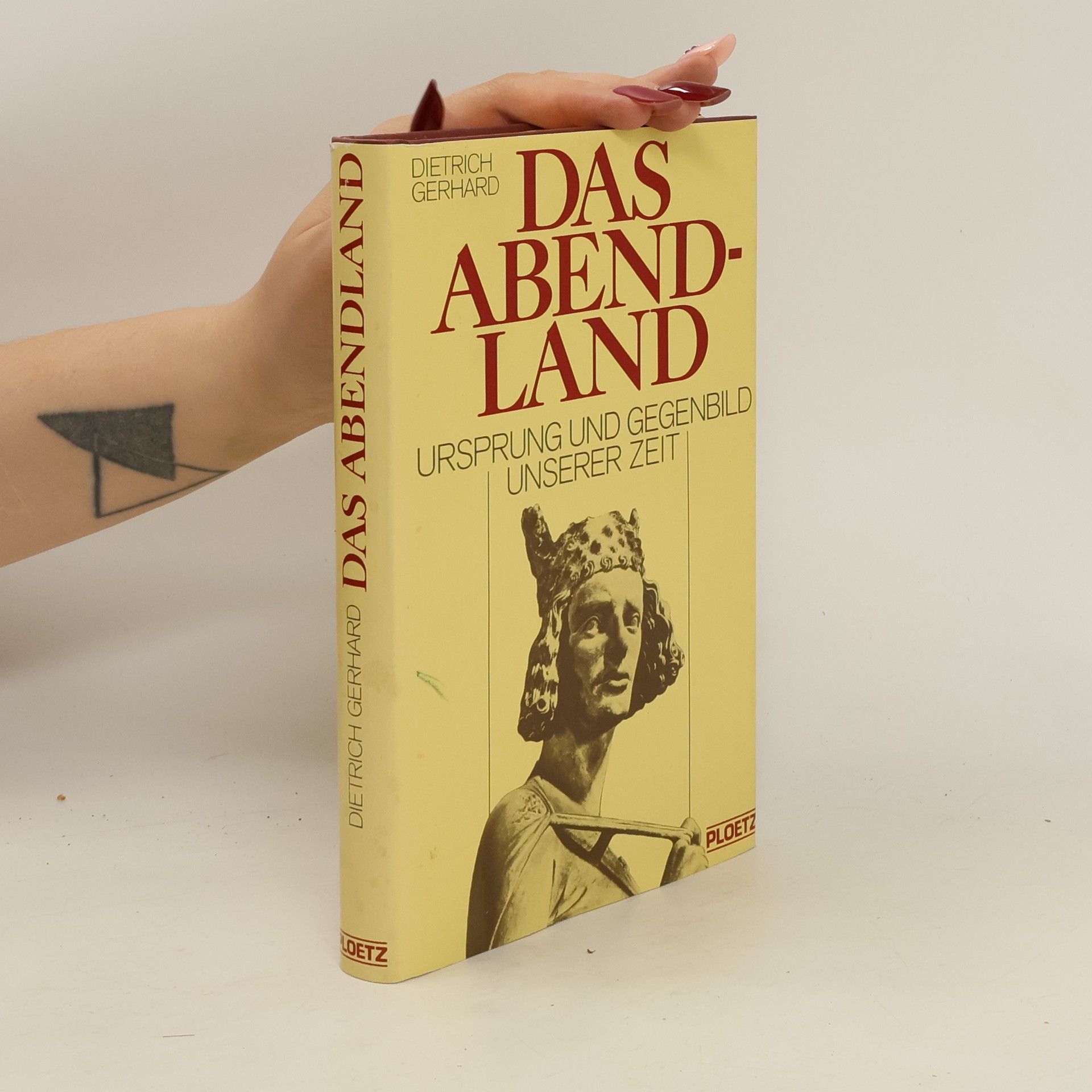Gerhard Dietrich Das Abendland 800 [achthundert] - 1800