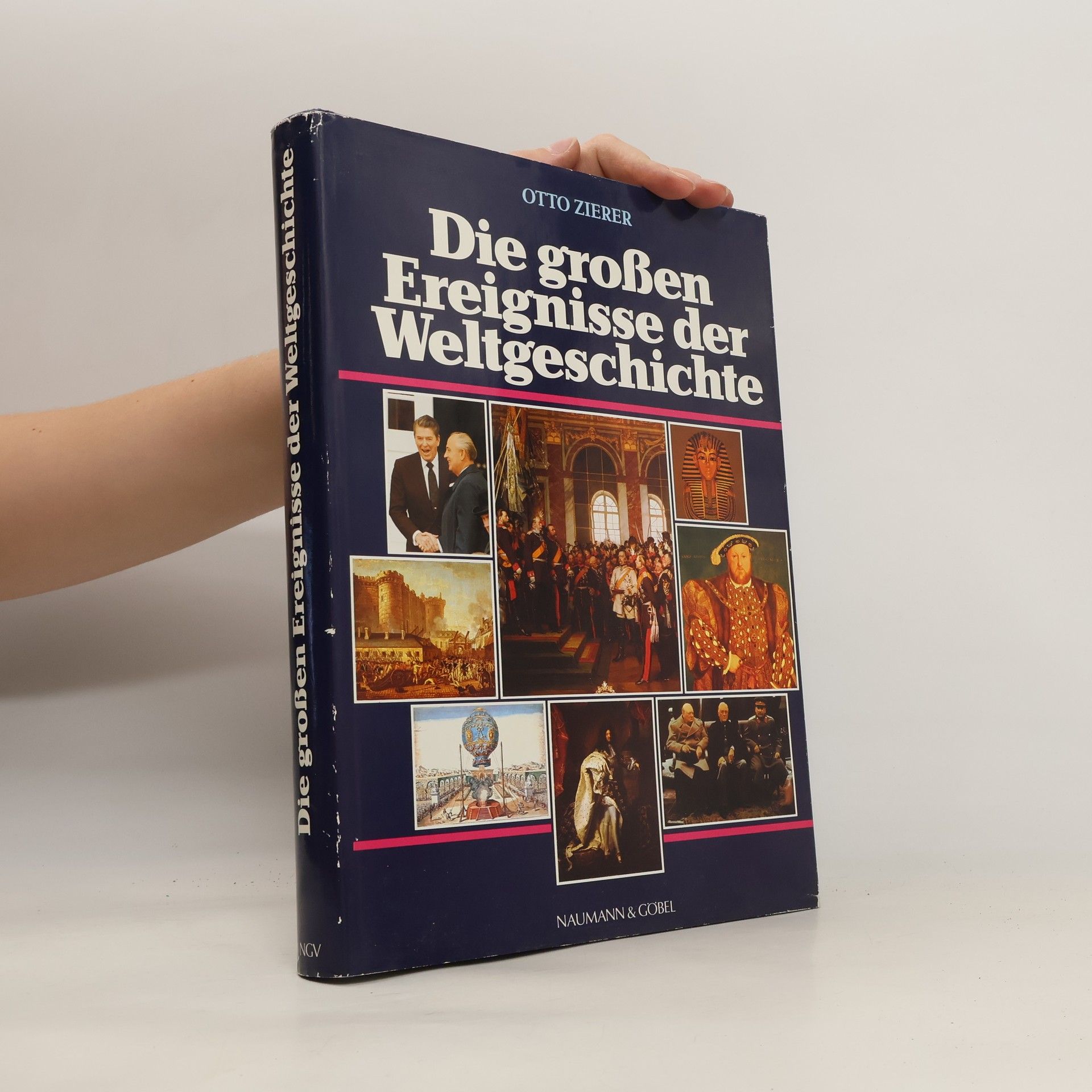 Otto Zierer Die grossen Ereignisse der Weltgeschichte