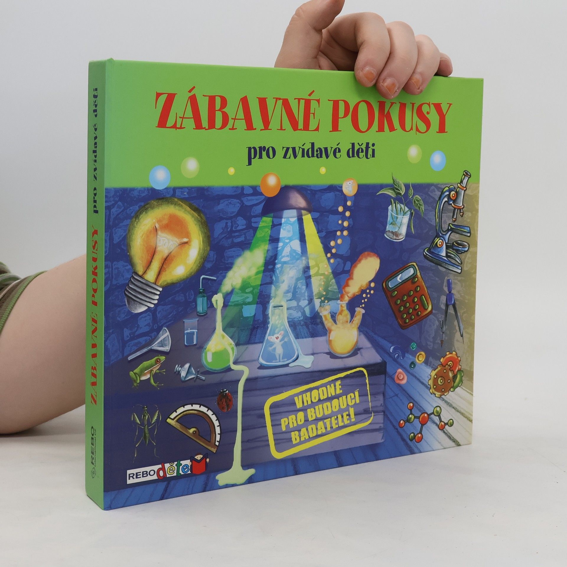 kolektiv Zábavné pokusy pro zvídavé děti