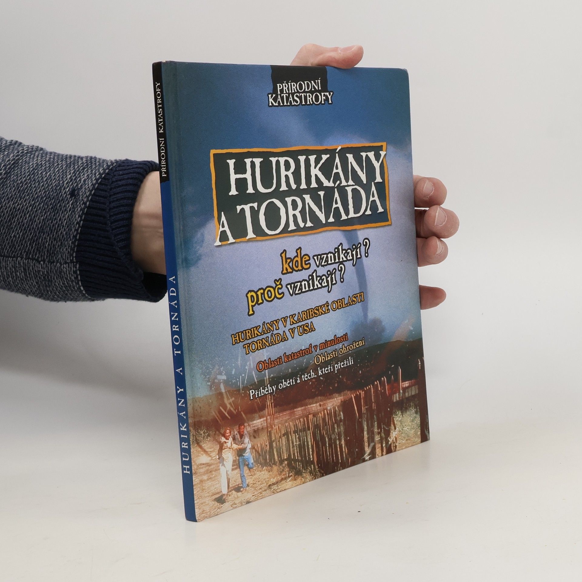 Neil Morris Hurikány a tornáda: Kde vznikají? proč vznikají?