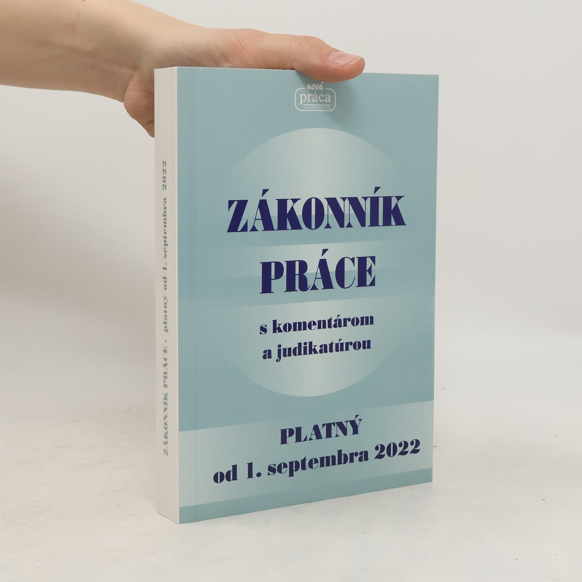 Autorenkollektiv Zákonník práce s komentárom a judikatúrou platný od 1. septembra 2022