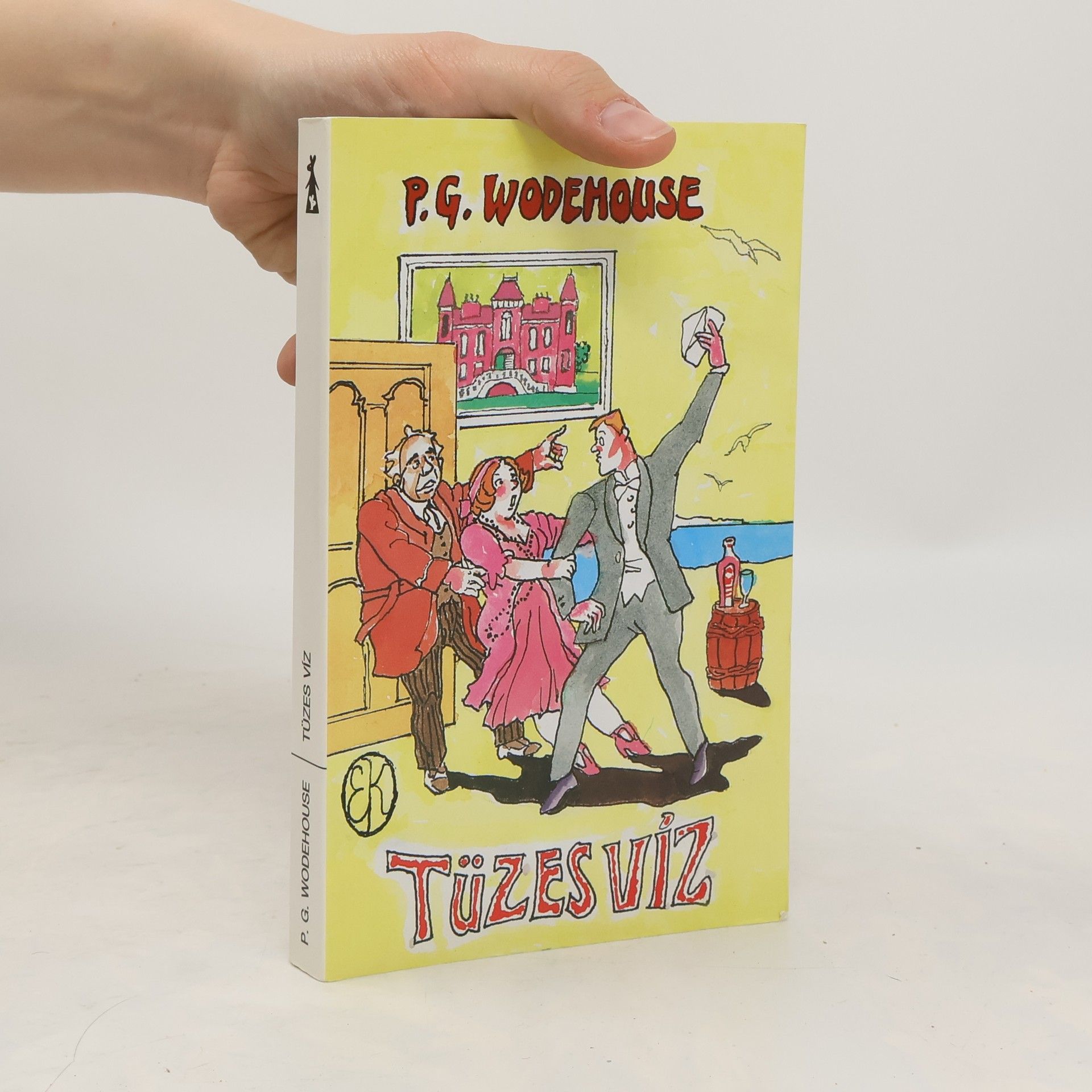 P. G. Wodehouse Tüzes víz