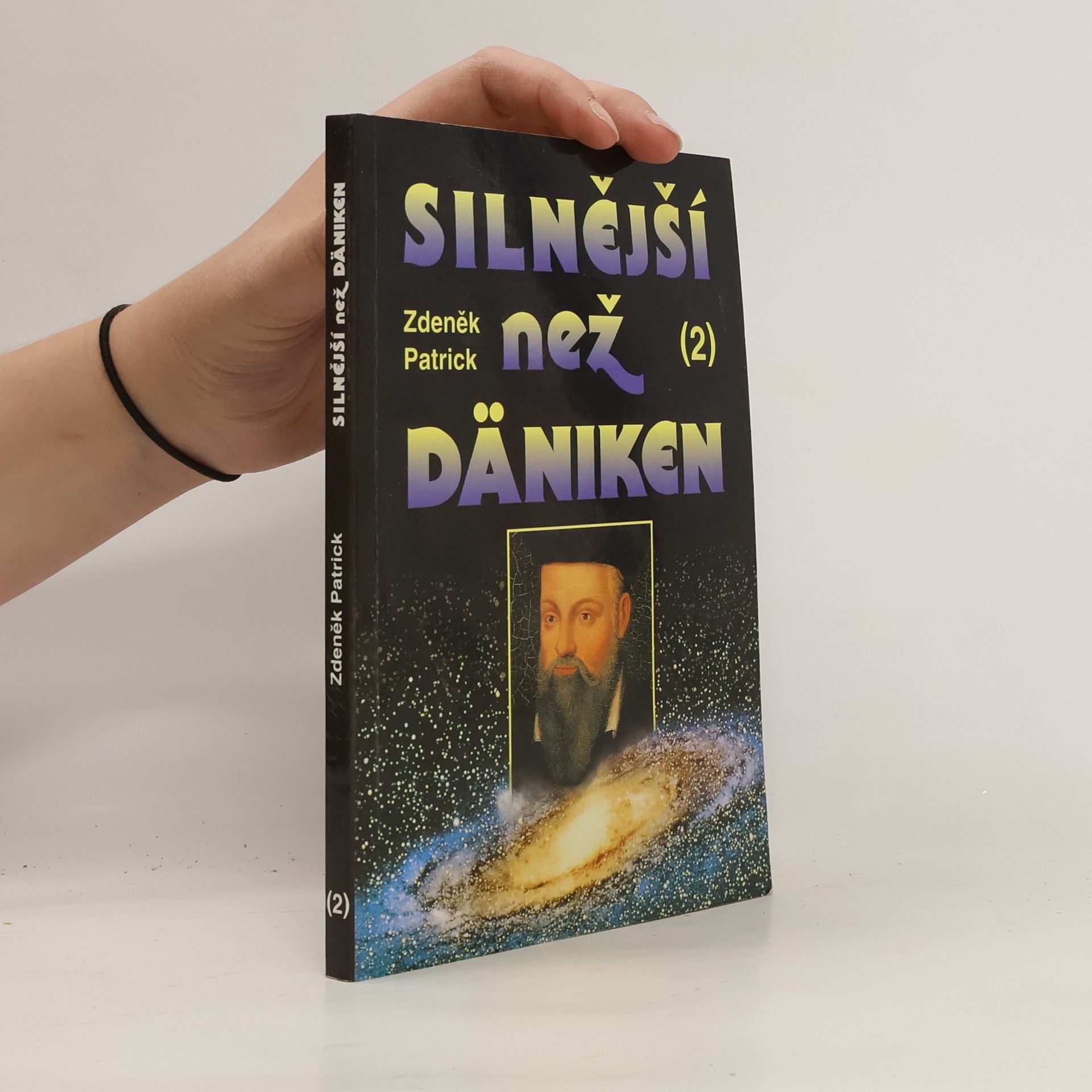 Zdeněk Patrick Silnější než Däniken. 2. díl.