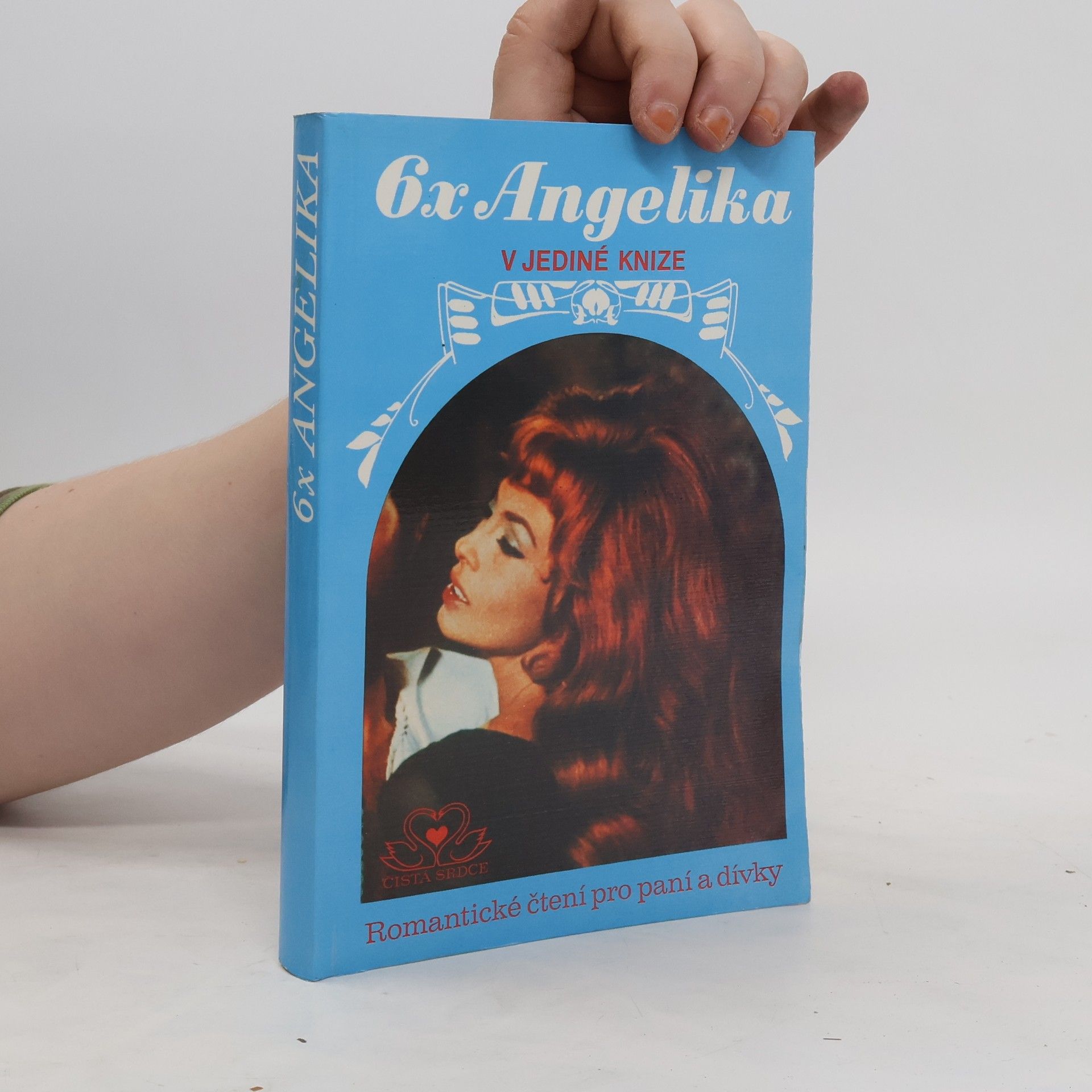 Anne Golon 6x Angelika v jediné knize