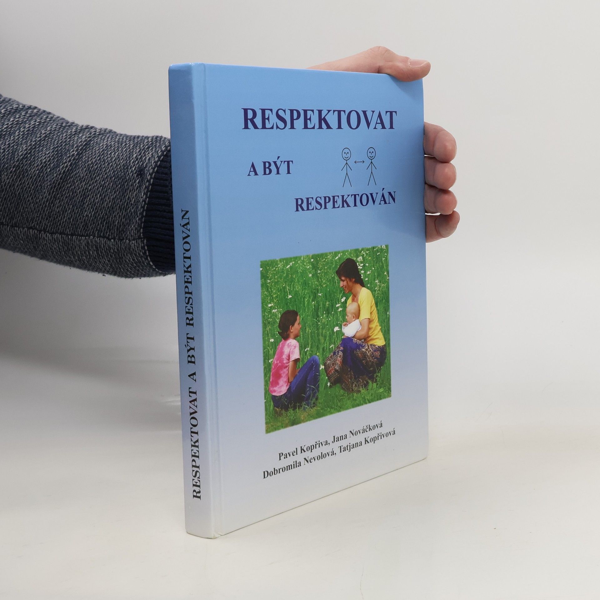 Pavel Kopřiva Respektovat a být respektován