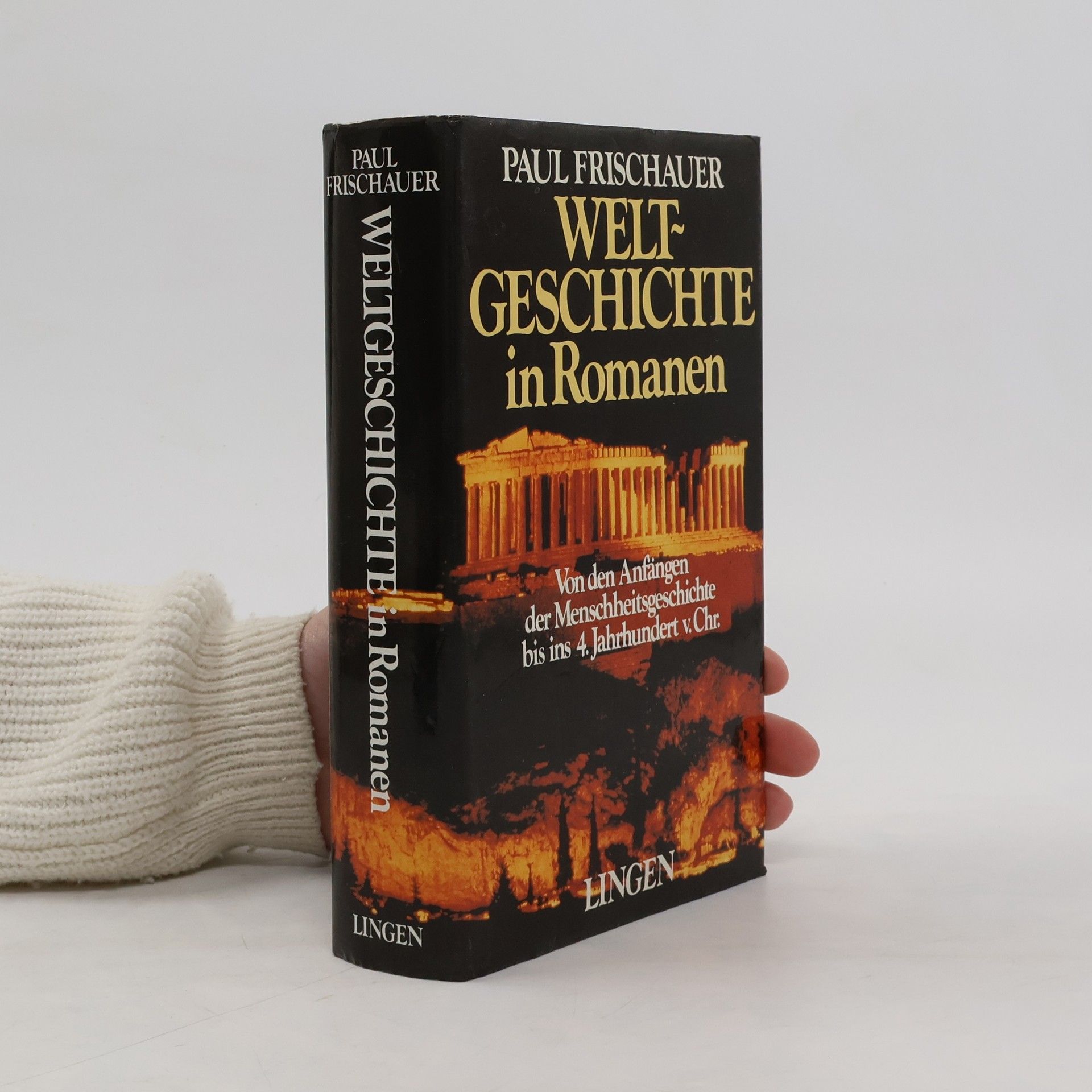 Paul Frischauer Weltgeschichte in Romanen 1