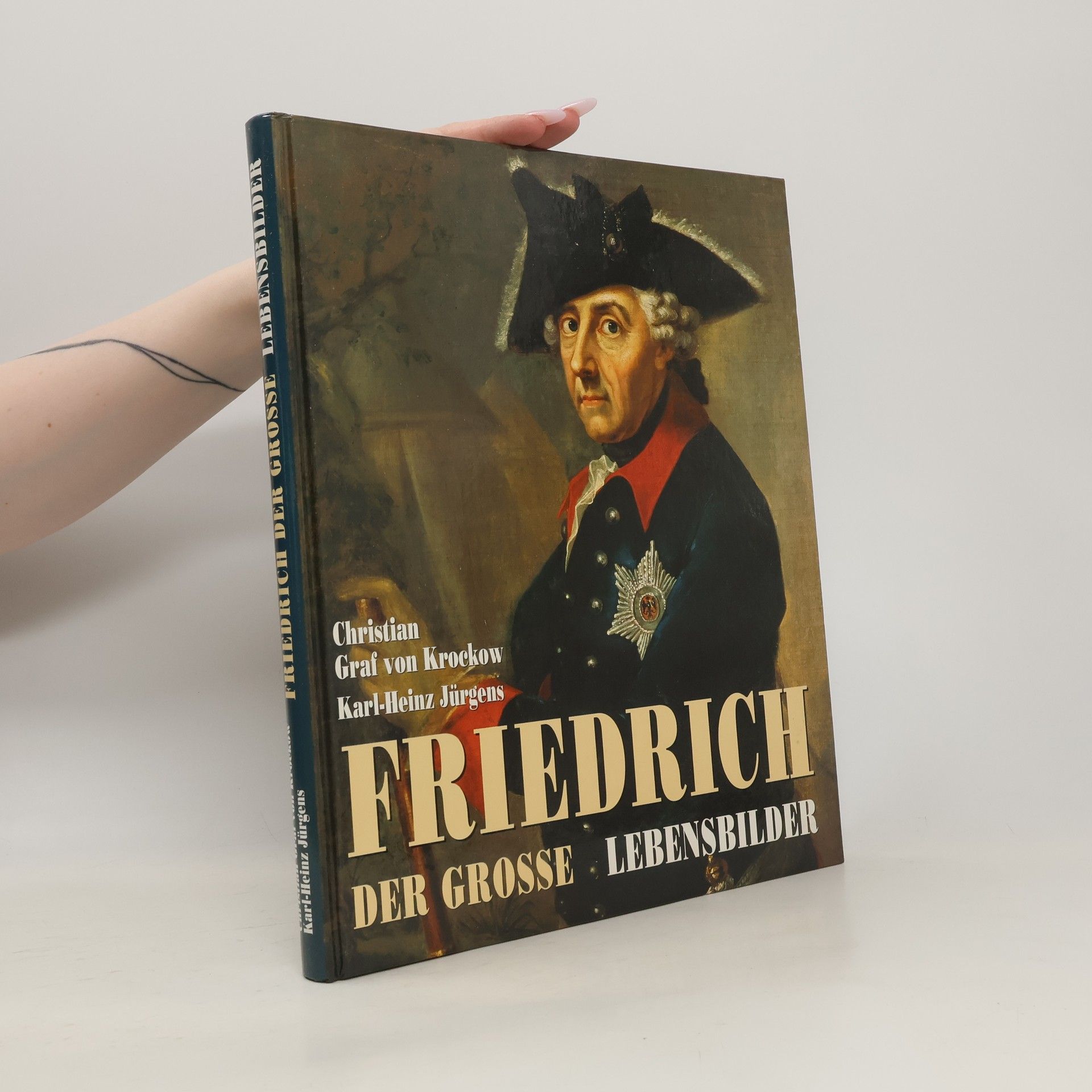 Christian Graf von Krockow Friedrich der Grosse: Lebensbilder