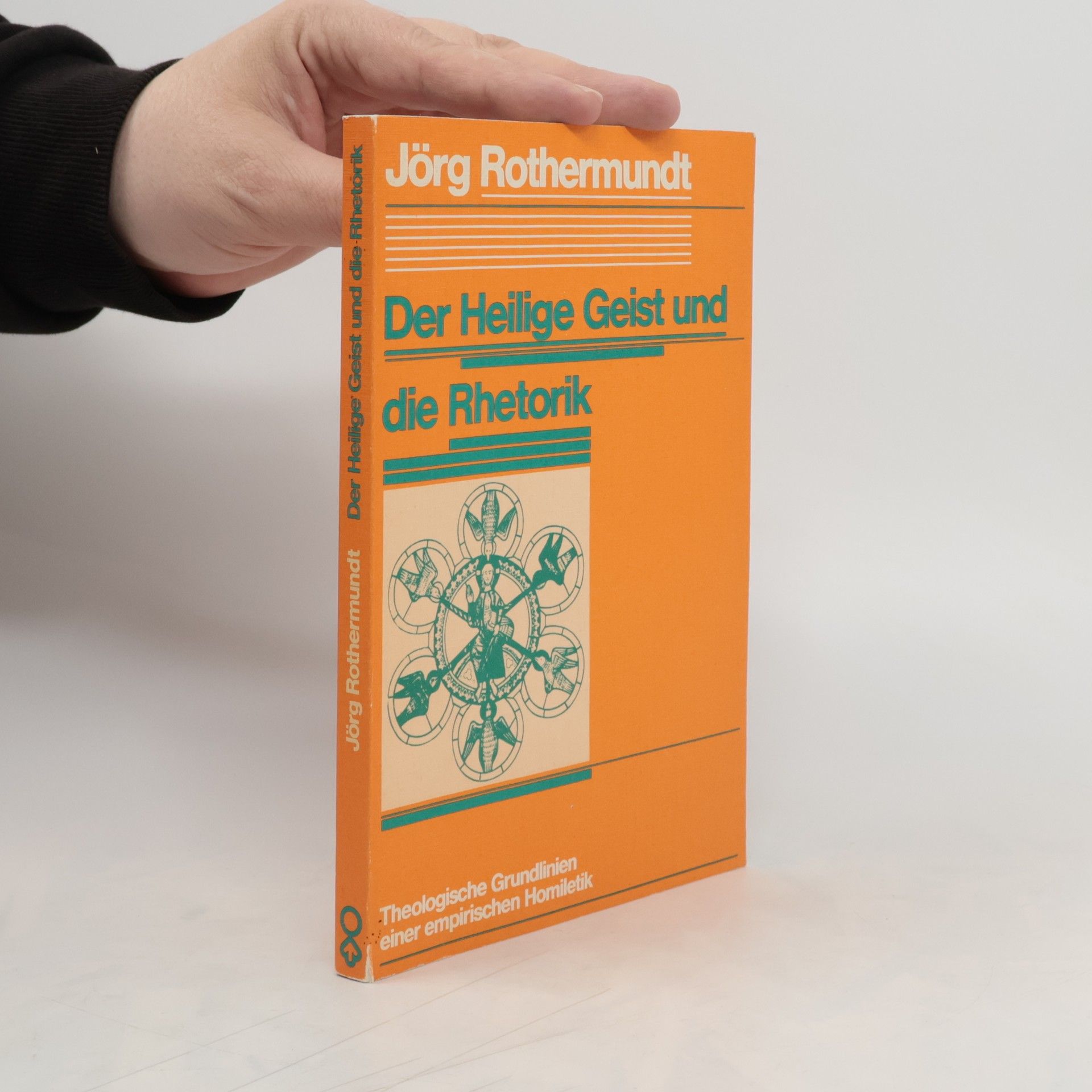 Jörg Rothermundt Der Heilige Geist und die Rhetorik