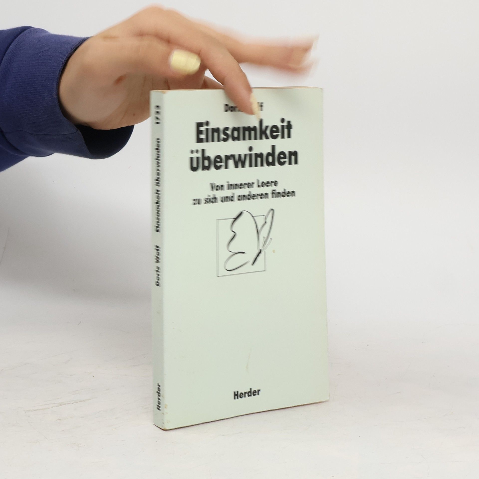 Doris Wolf Einsamkeit überwinden : von innerer Leere zu sich und anderen finden