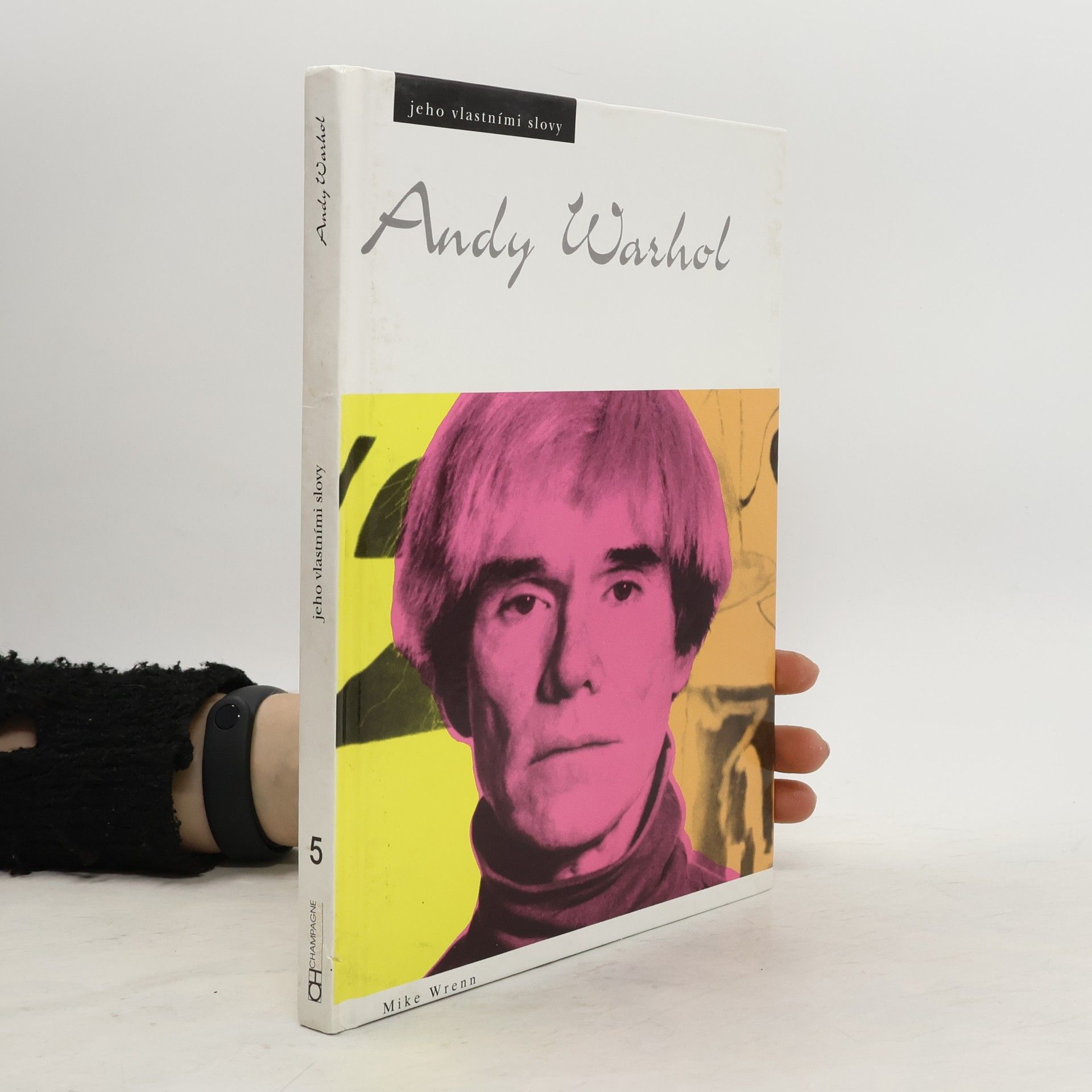 Tomáš Míka Andy Warhol: Jeho vlastními slovy