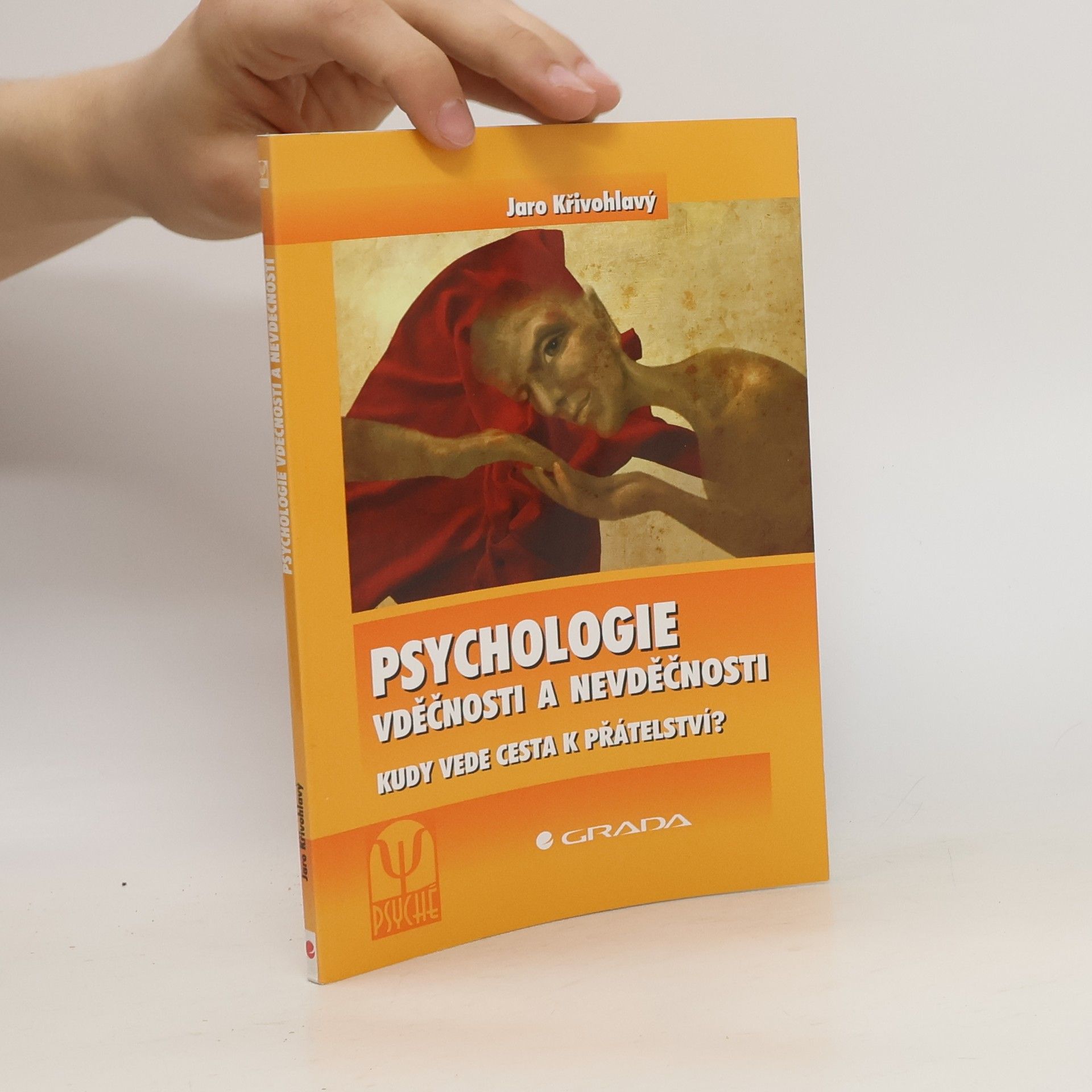 Jaro Křivohlavý Psychologie vděčnosti a nevděčnosti