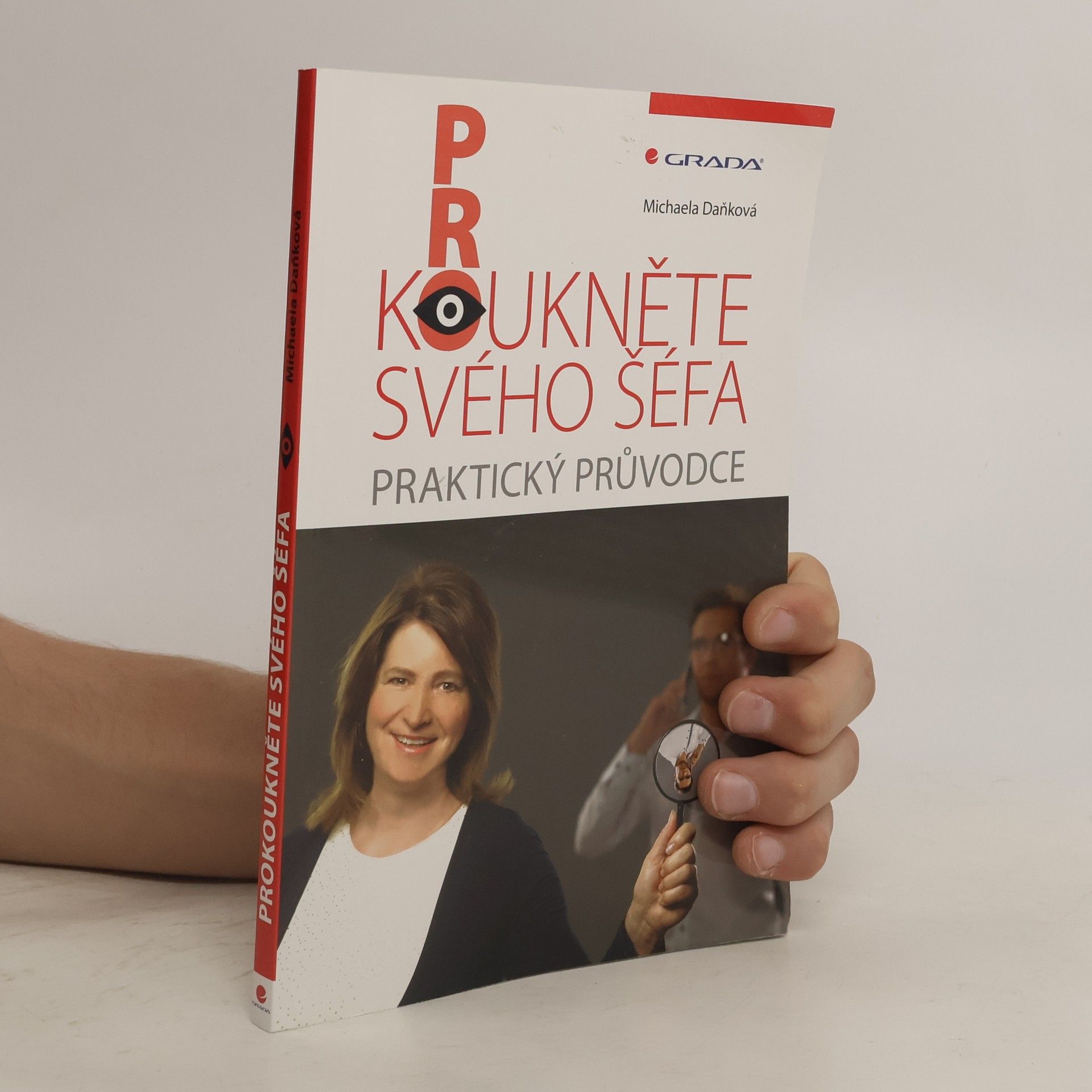 Michaela Daňková Prokoukněte svého šéfa