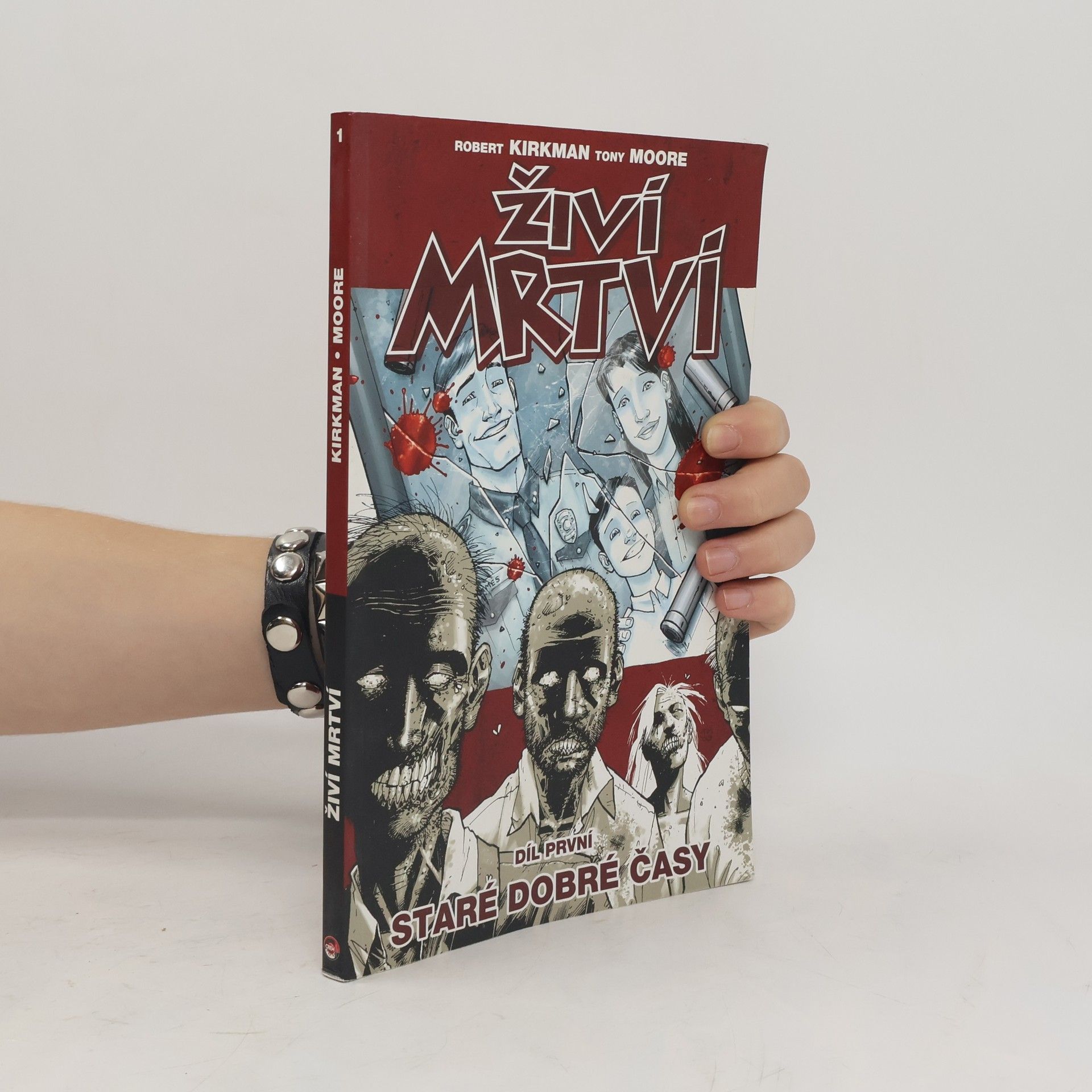Robert Kirkman Živí mrtví. Díl první, Staré dobré časy