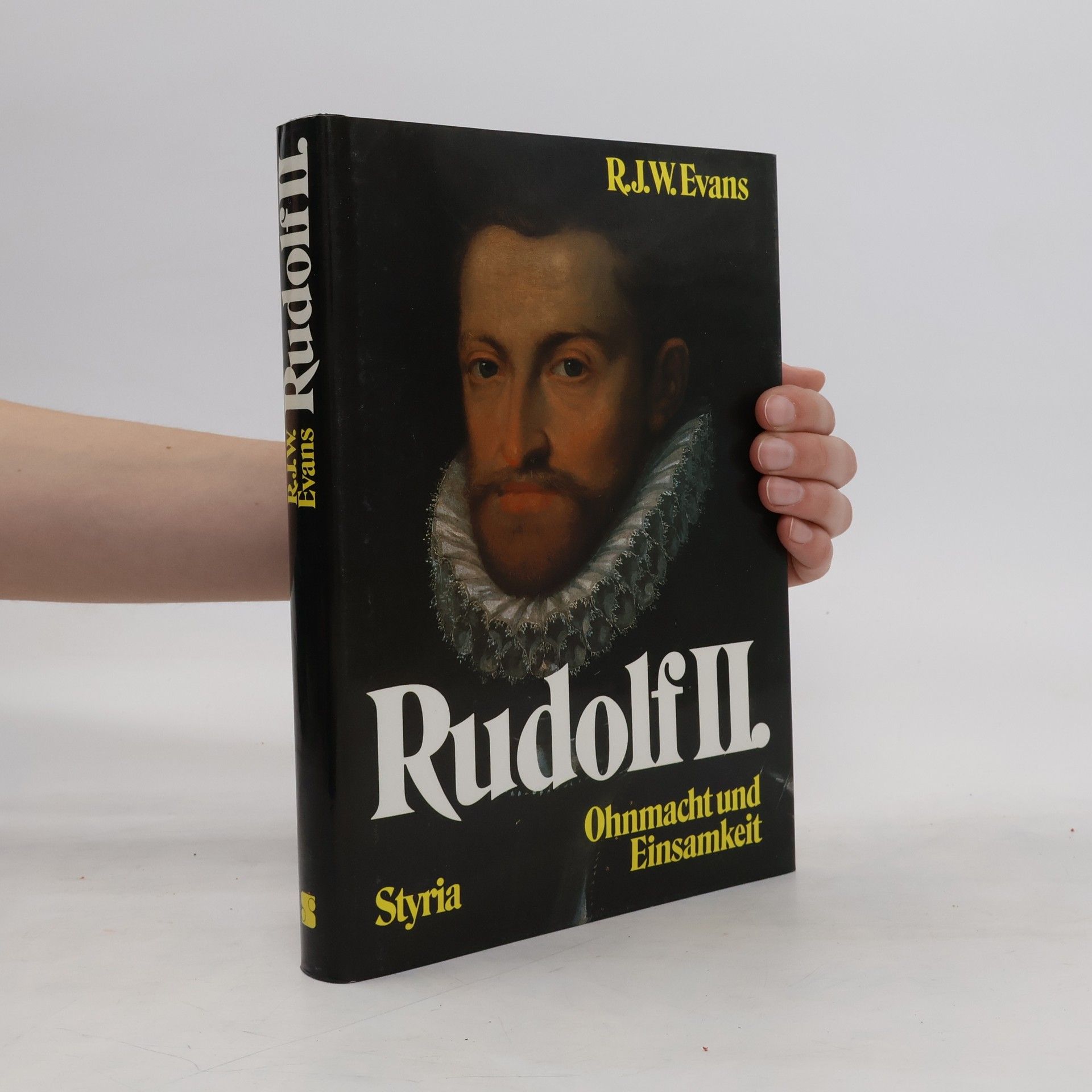 Robert J. W. Evans Rudolf II. Ohnmacht und Einsamkeit