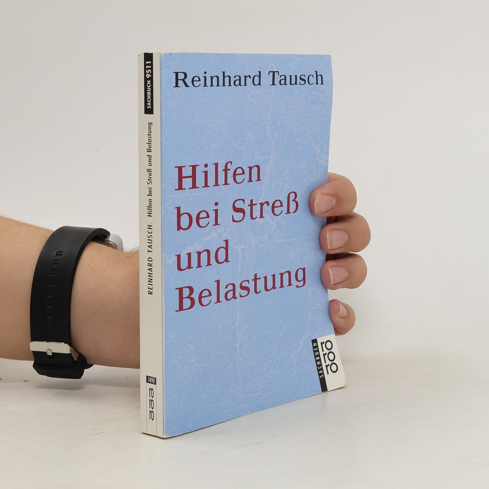 Reinhard Tausch Hilfen bei Stress und Belastung