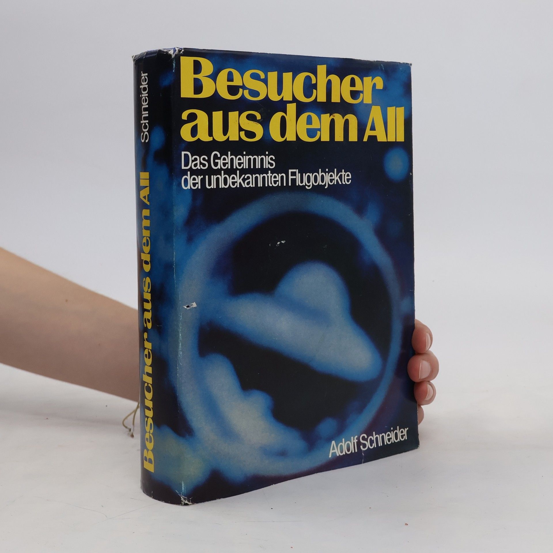 Adolf Schneider Besucher aus dem All
