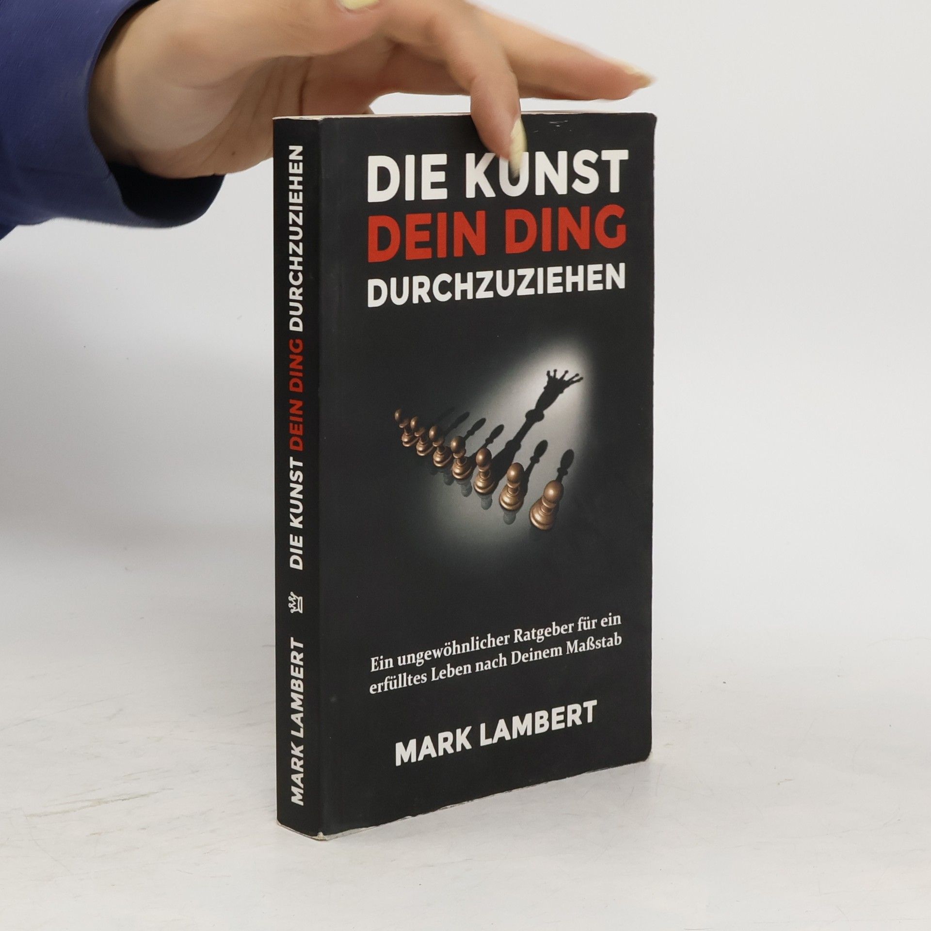 Mark Lambert Die Kunst, Dein Ding durchzuziehen