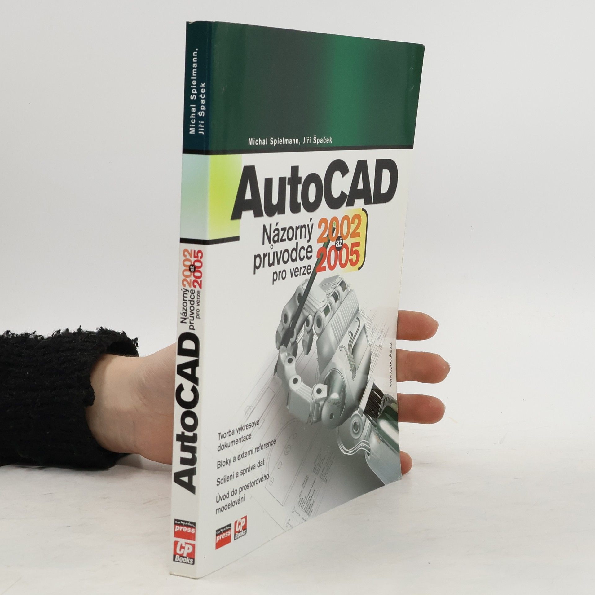 Jiří Špaček AutoCAD - názorný průvodce pro verze 2002 a 2005