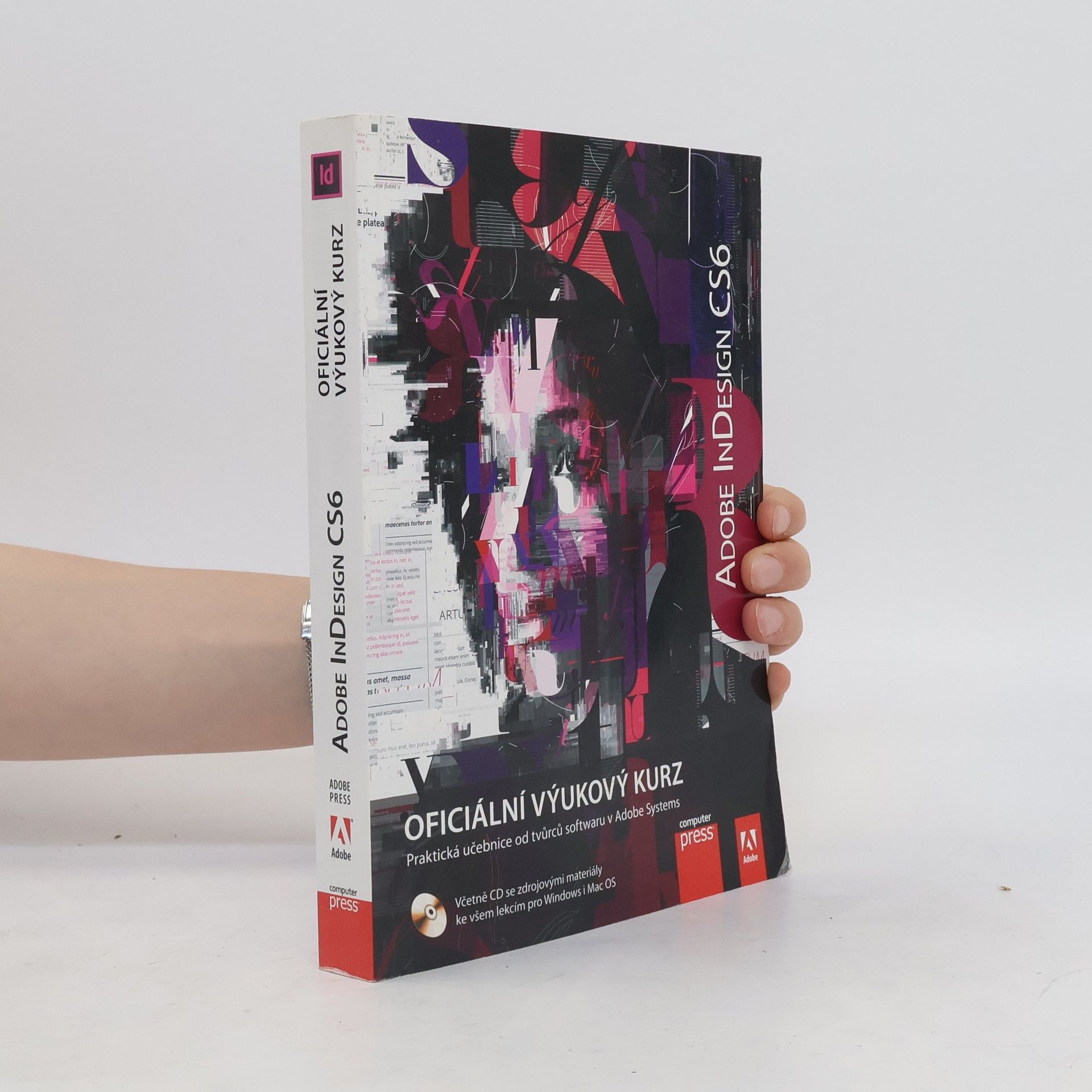 kolektiv Adobe InDesign CS6 : oficiální výukový kurz