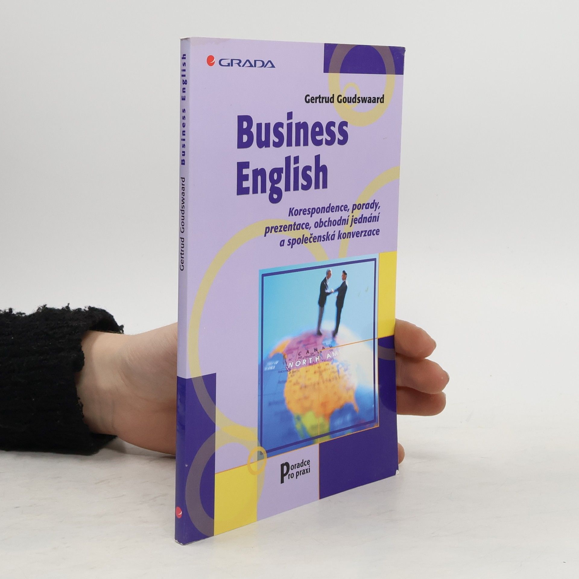 Gertrud Goudswaard Business English. Korespondence, porady, prezentace...