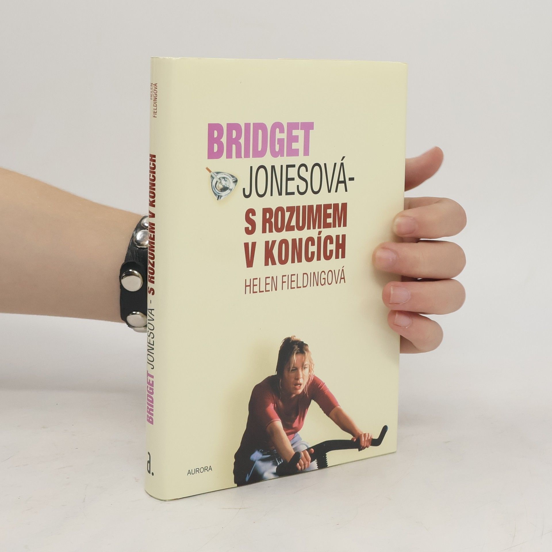 Helen Fielding Bridget Jonesová. S rozumem v koncích