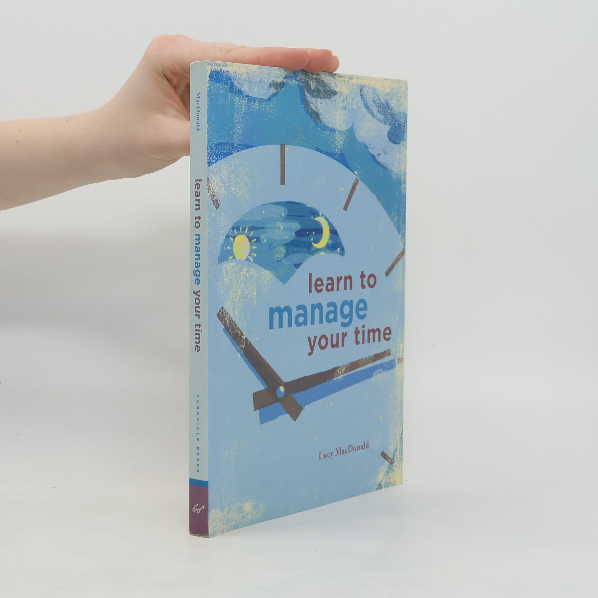 Lucy MacDonald Learn to Manage Your Time