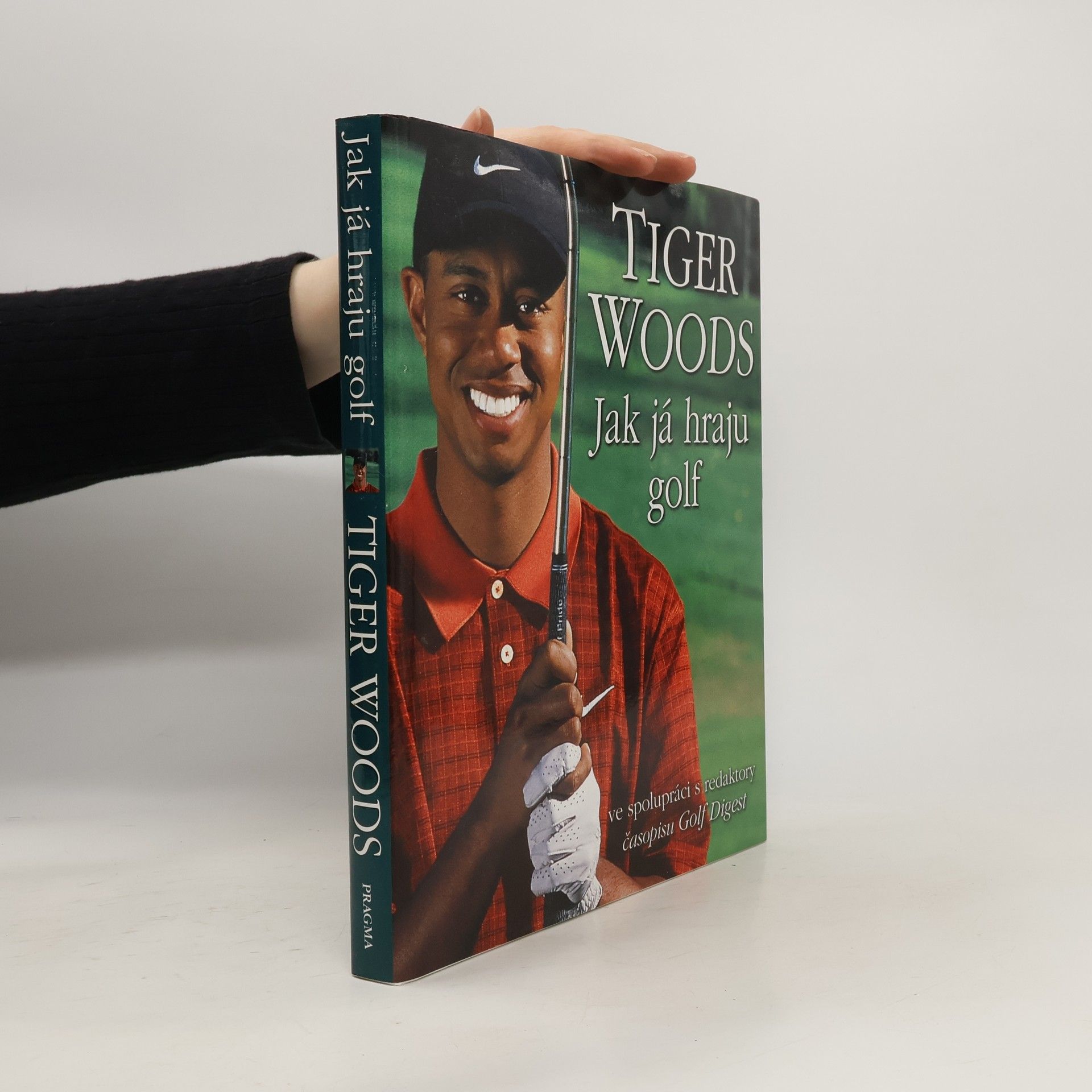 Tiger Woods Jak já hraju golf