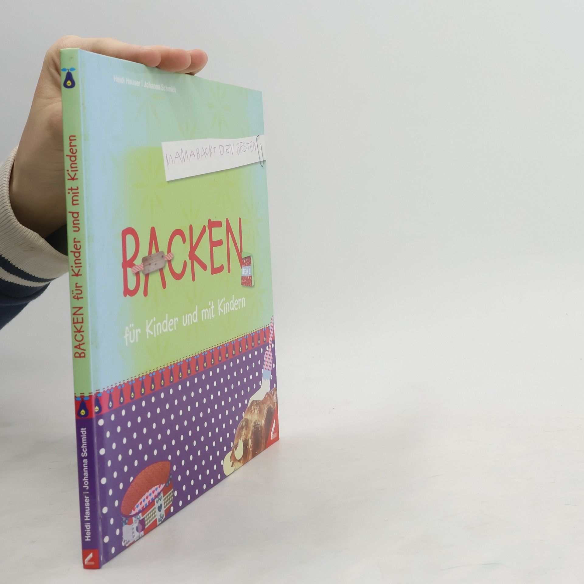 Heidi Hauser Backen für Kinder und mit Kindern
