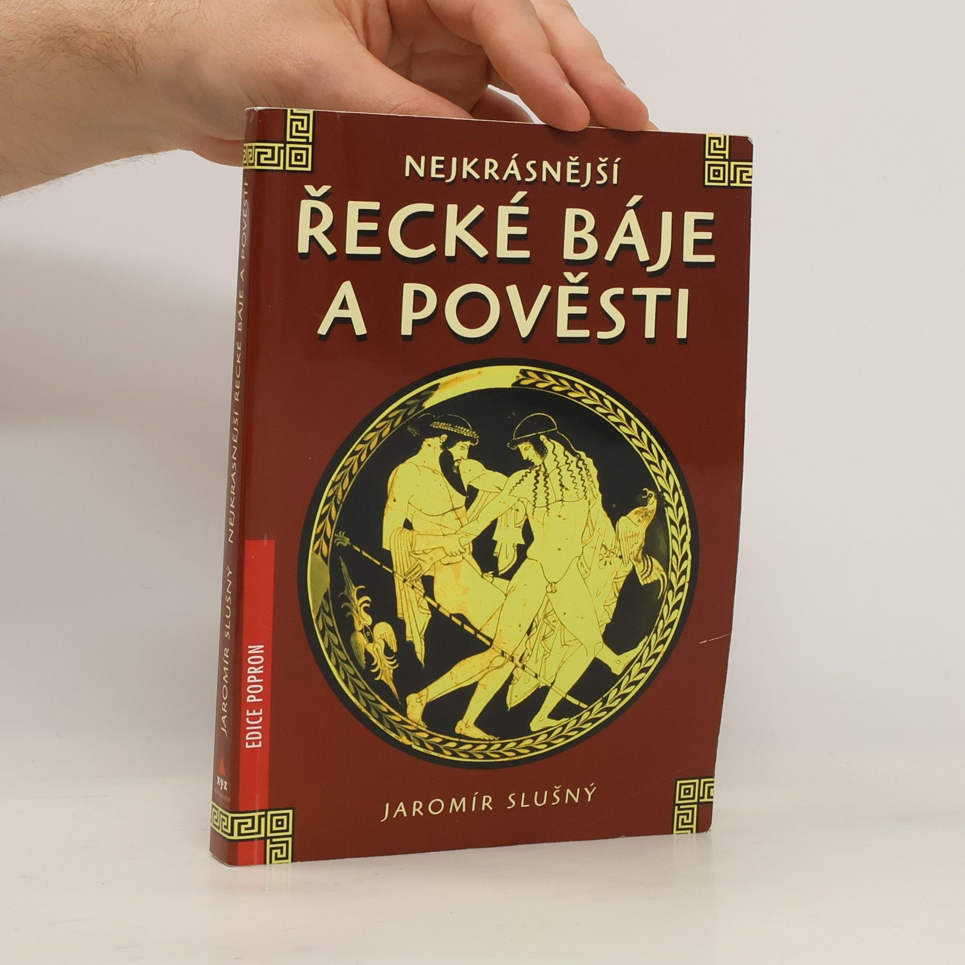 Jaromír Slušný Nejkrásnější řecké báje a pověsti