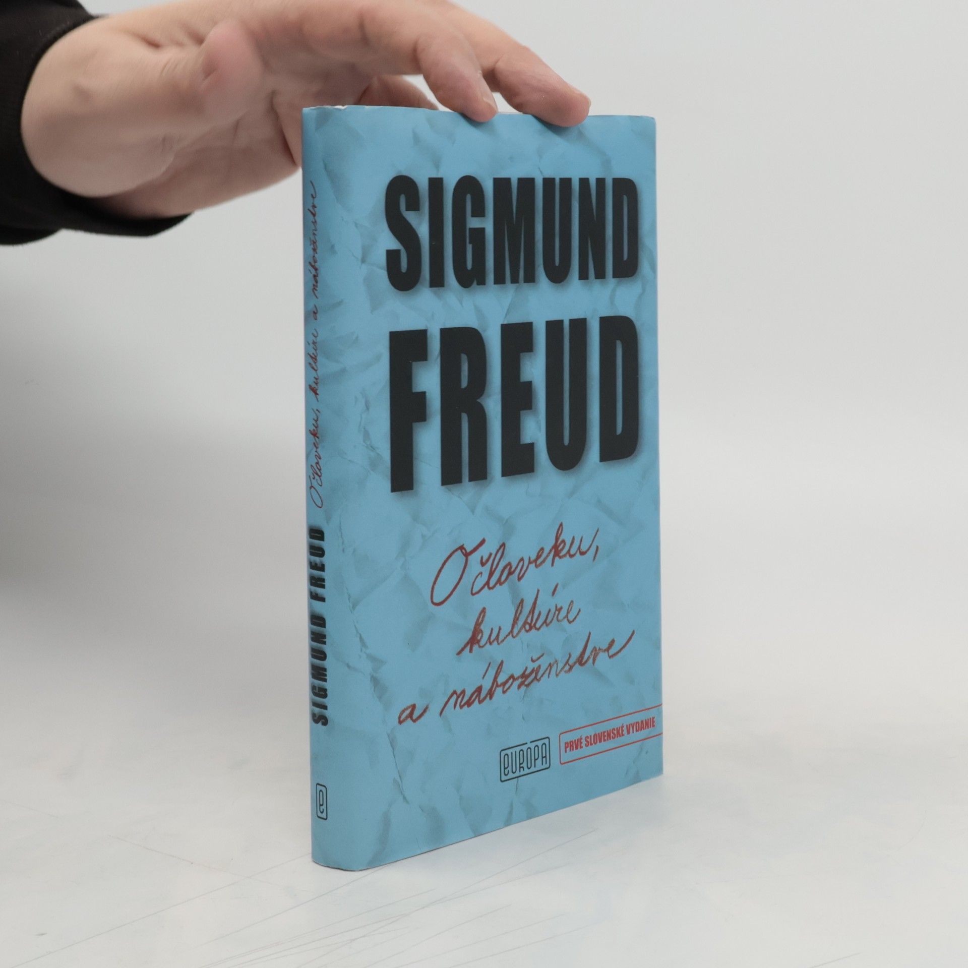 Sigmund Freud O človeku, kultúre a náboženstve