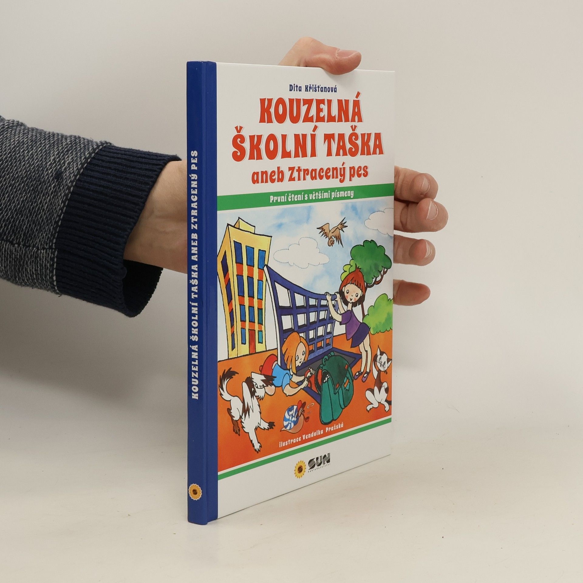 Dita Křišťanová Kouzelná školní taška, aneb, Ztracený pes