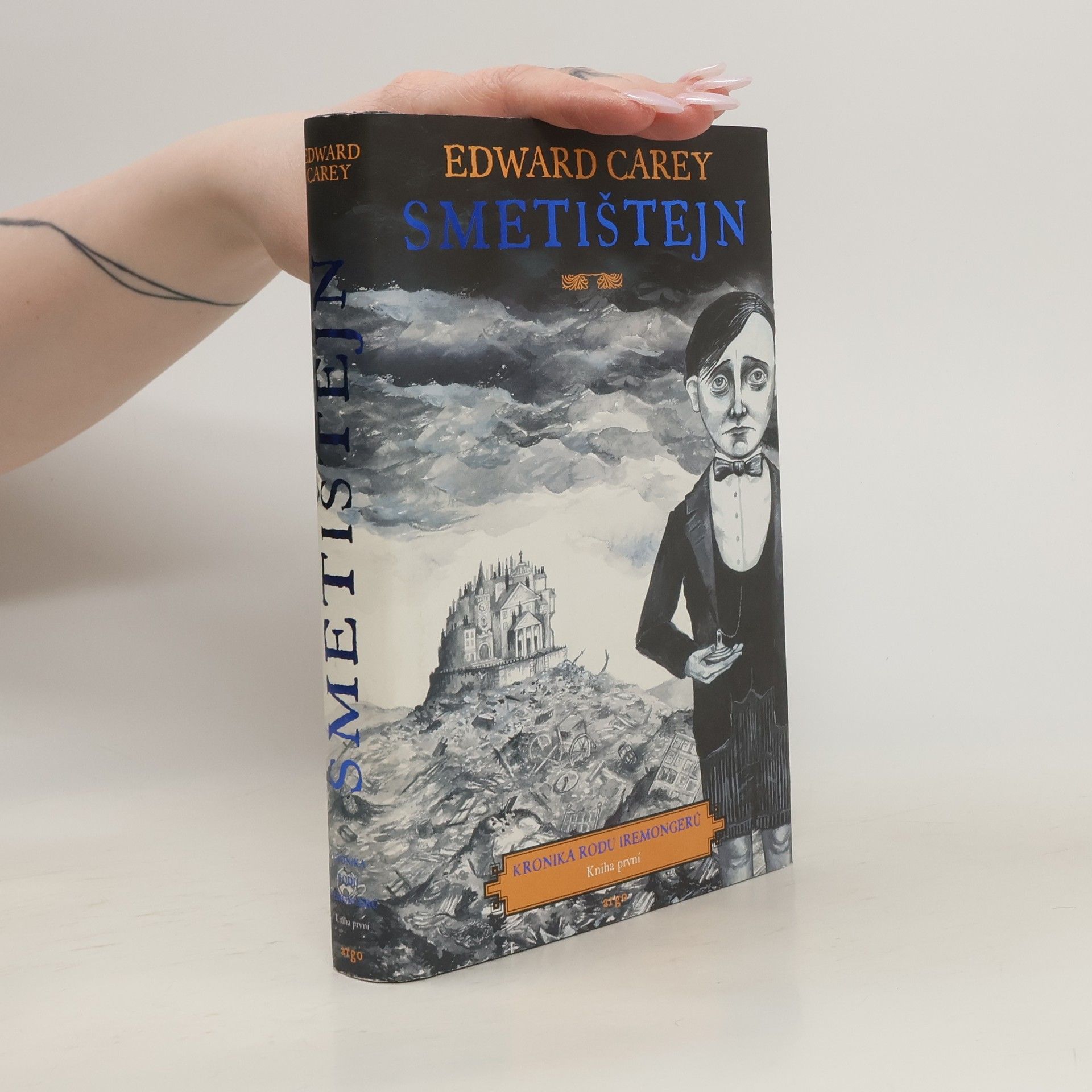 Edward Carey Kronika rodu Iremongerů. Kniha první, Smetištejn