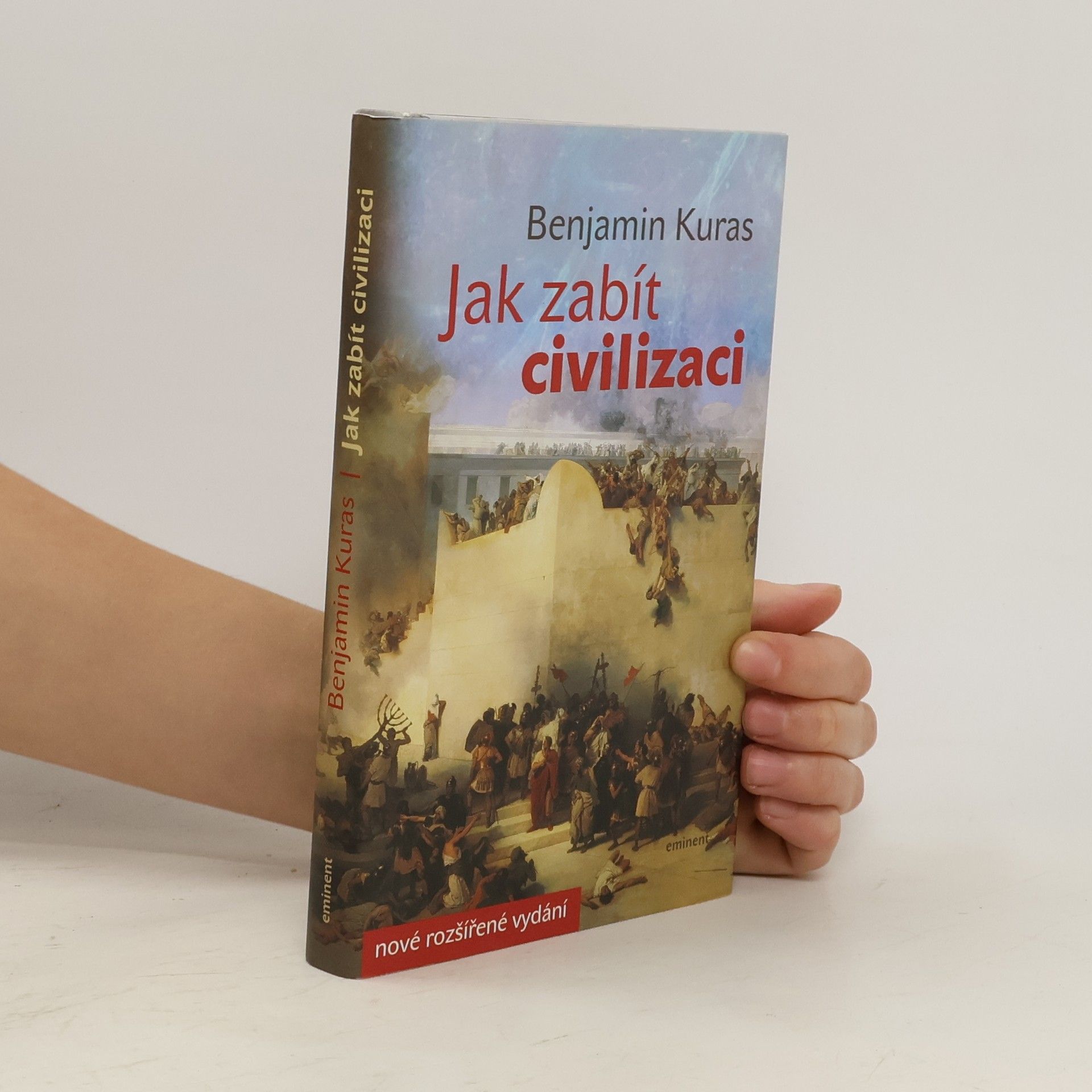 Benjamin Kuras Jak zabít civilizaci