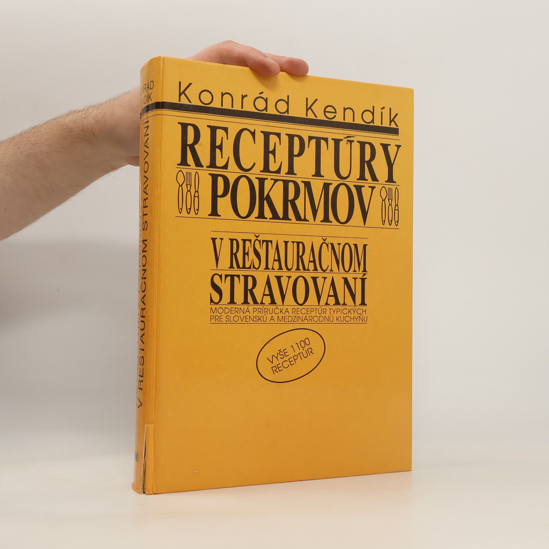 Konrád Kendik Receptúry pokrmov v reštauračnom stravovaní